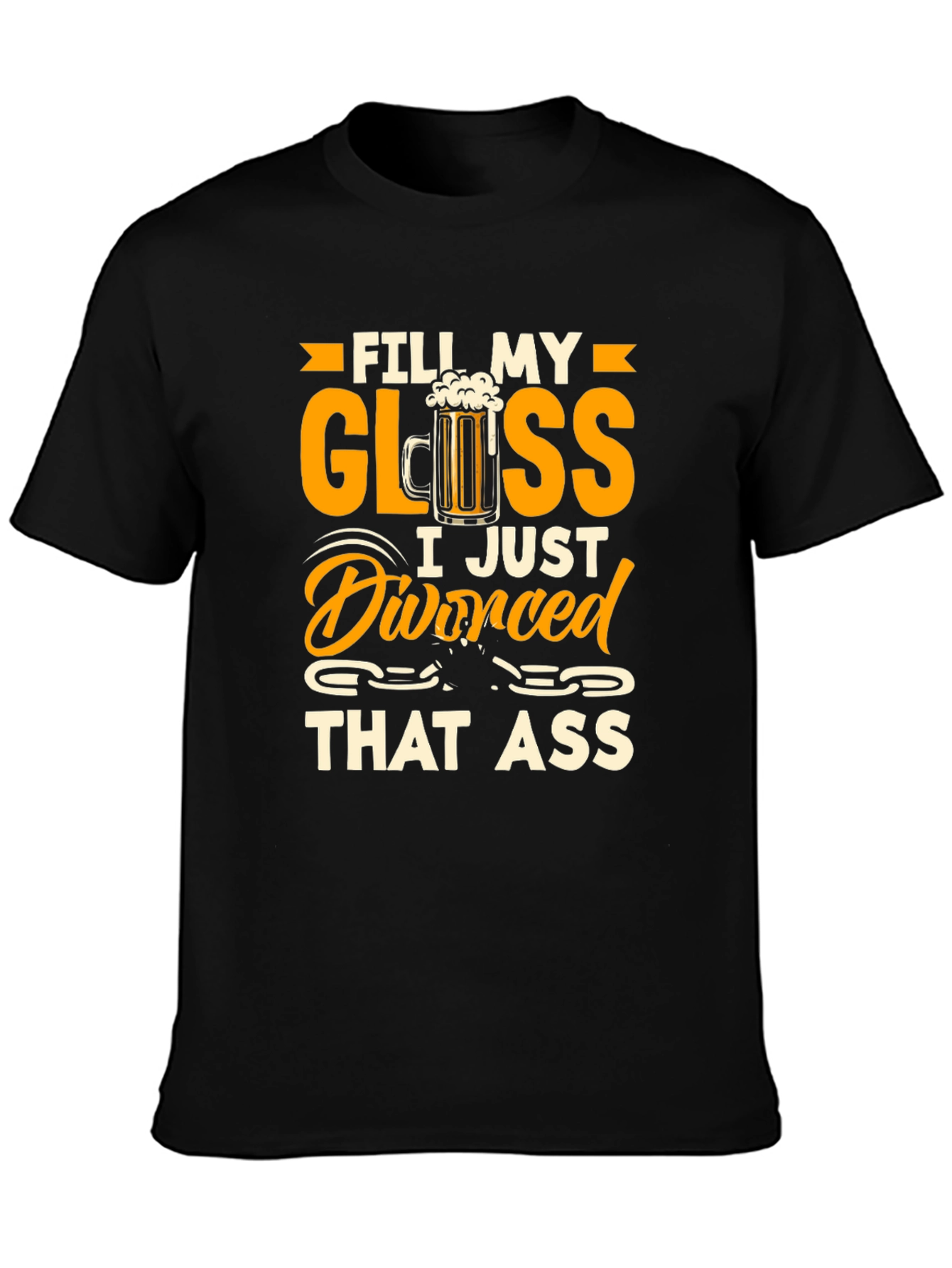 Divorced That Ass Funny Graphic T-Shirt