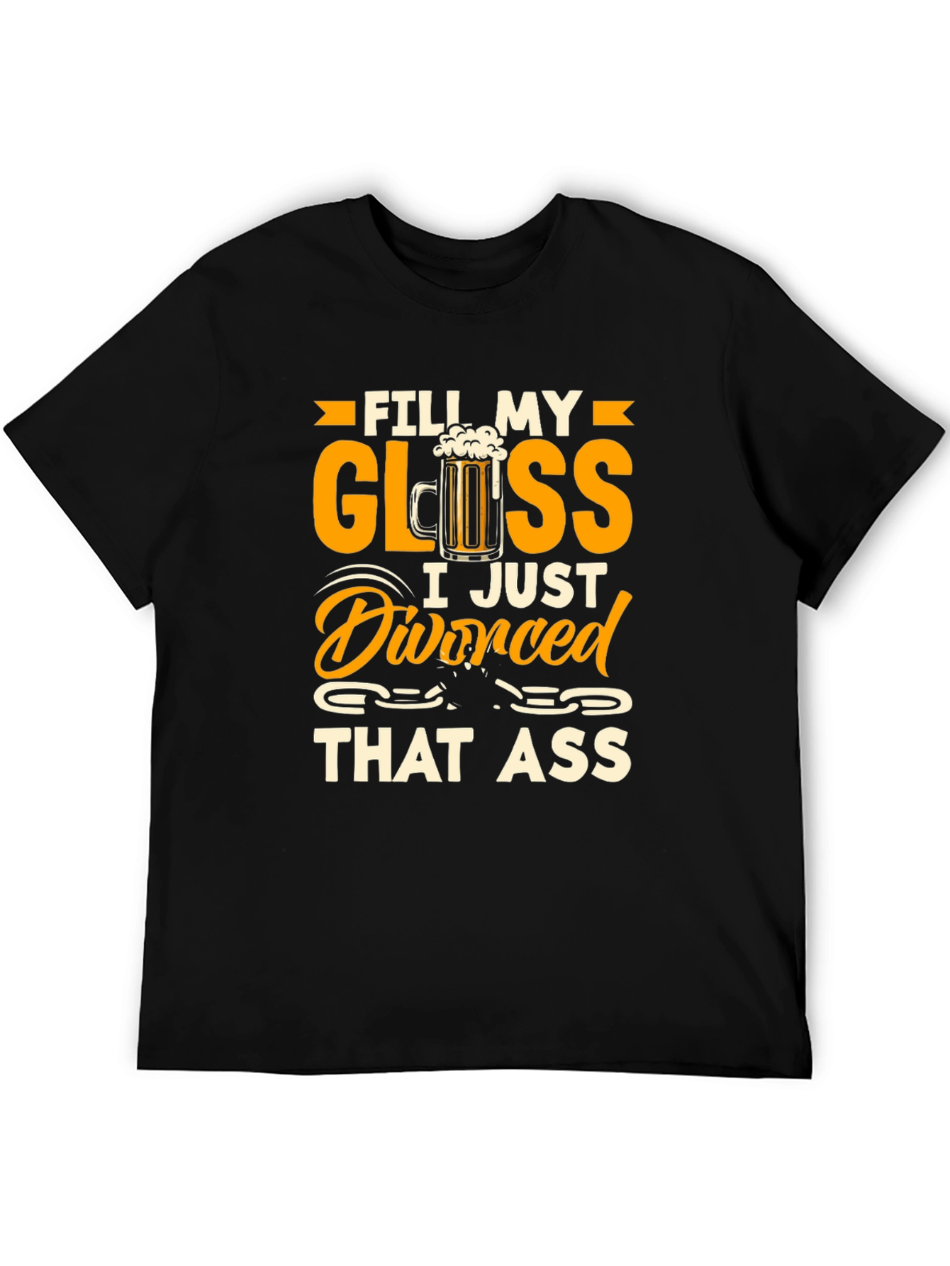 Divorced That Ass Funny Graphic T-Shirt