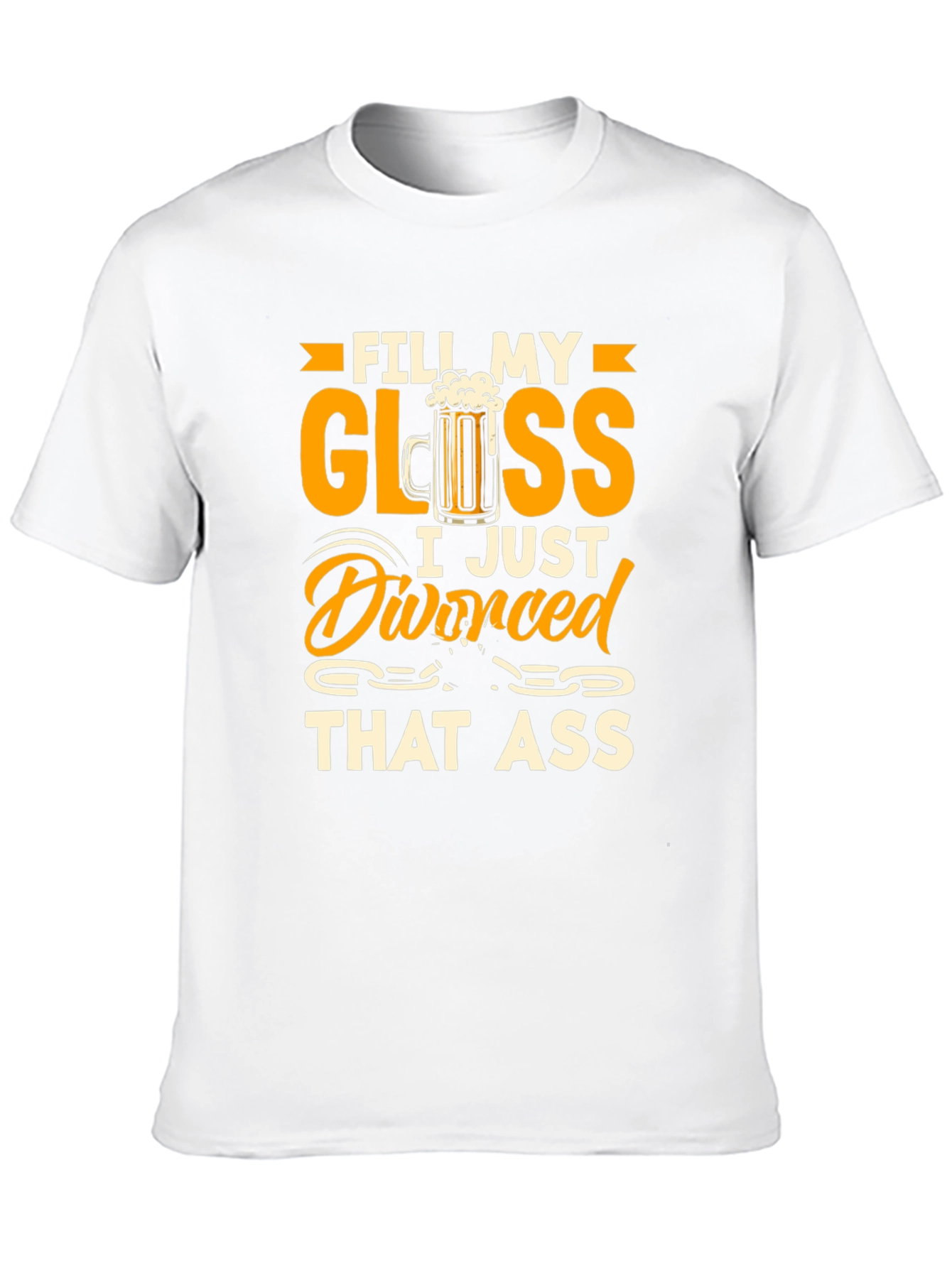 Divorced That Ass Funny Graphic T-Shirt