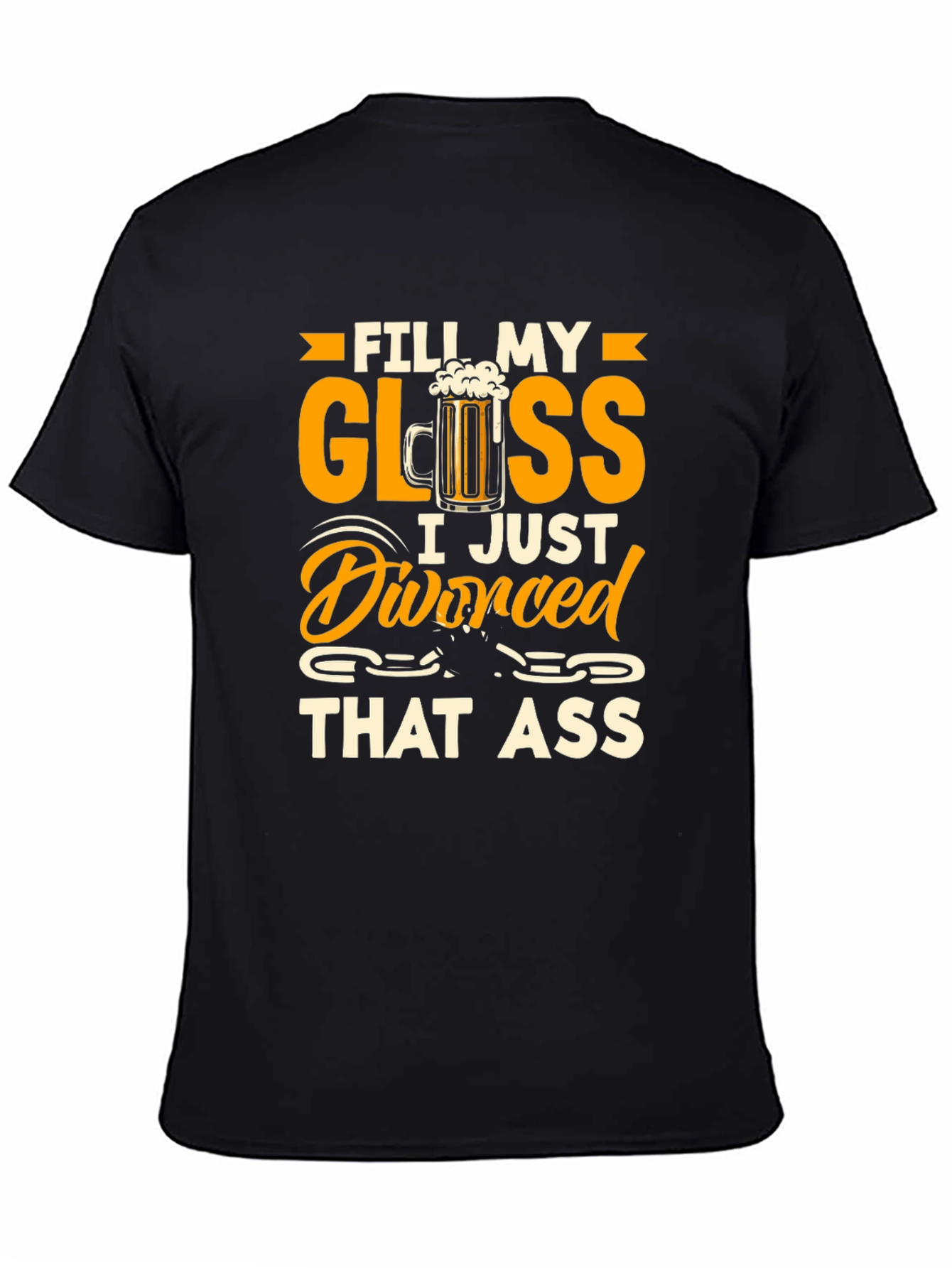 Divorced That Ass Funny Graphic T-Shirt