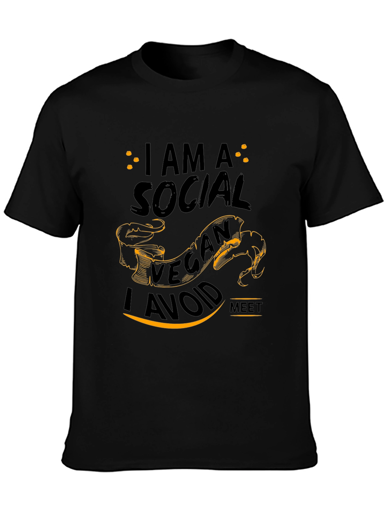 I am A Social Vegan I Avoid Meet T-Shirt