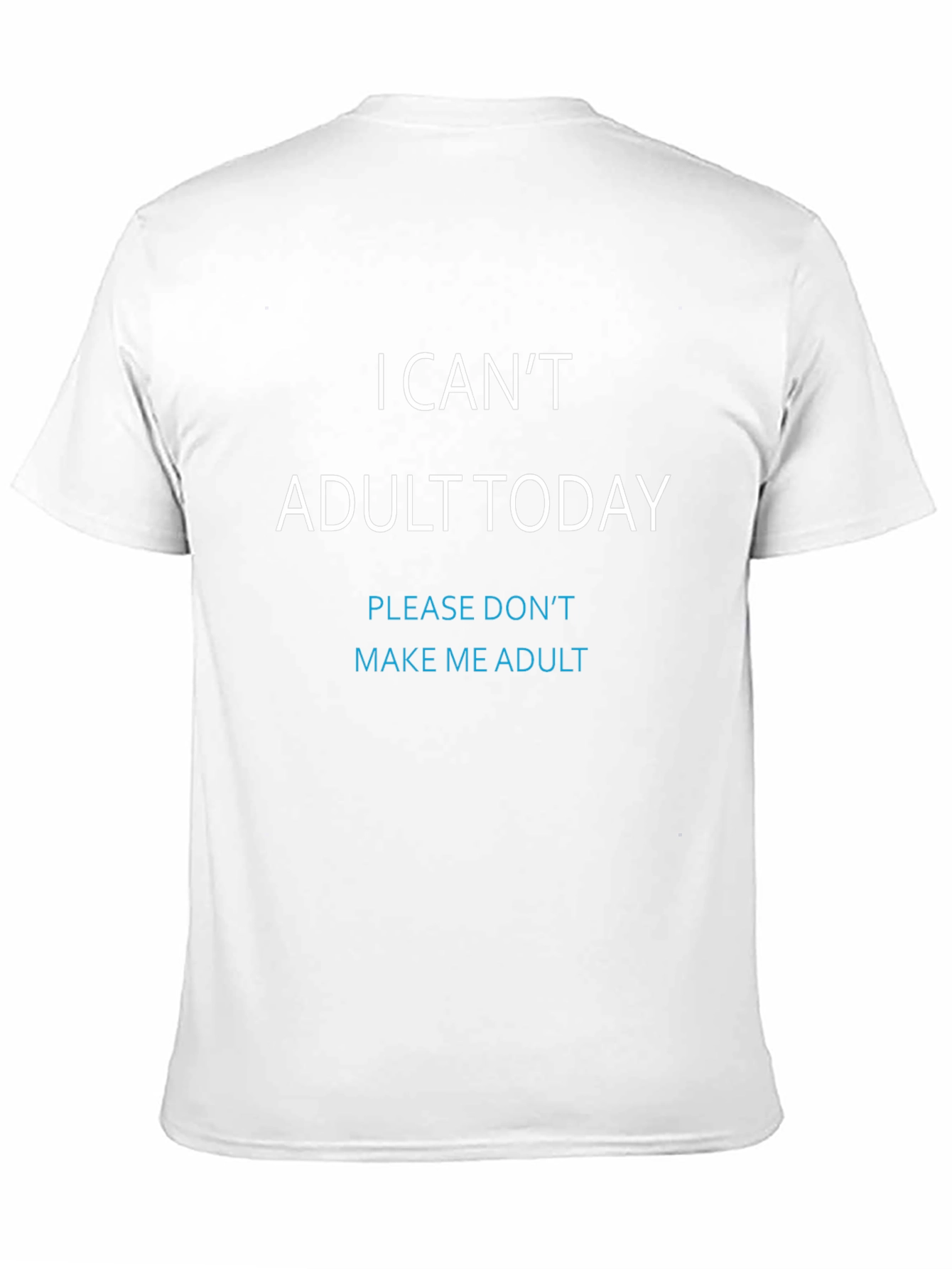 I Cant Adult Today Graphic Tee