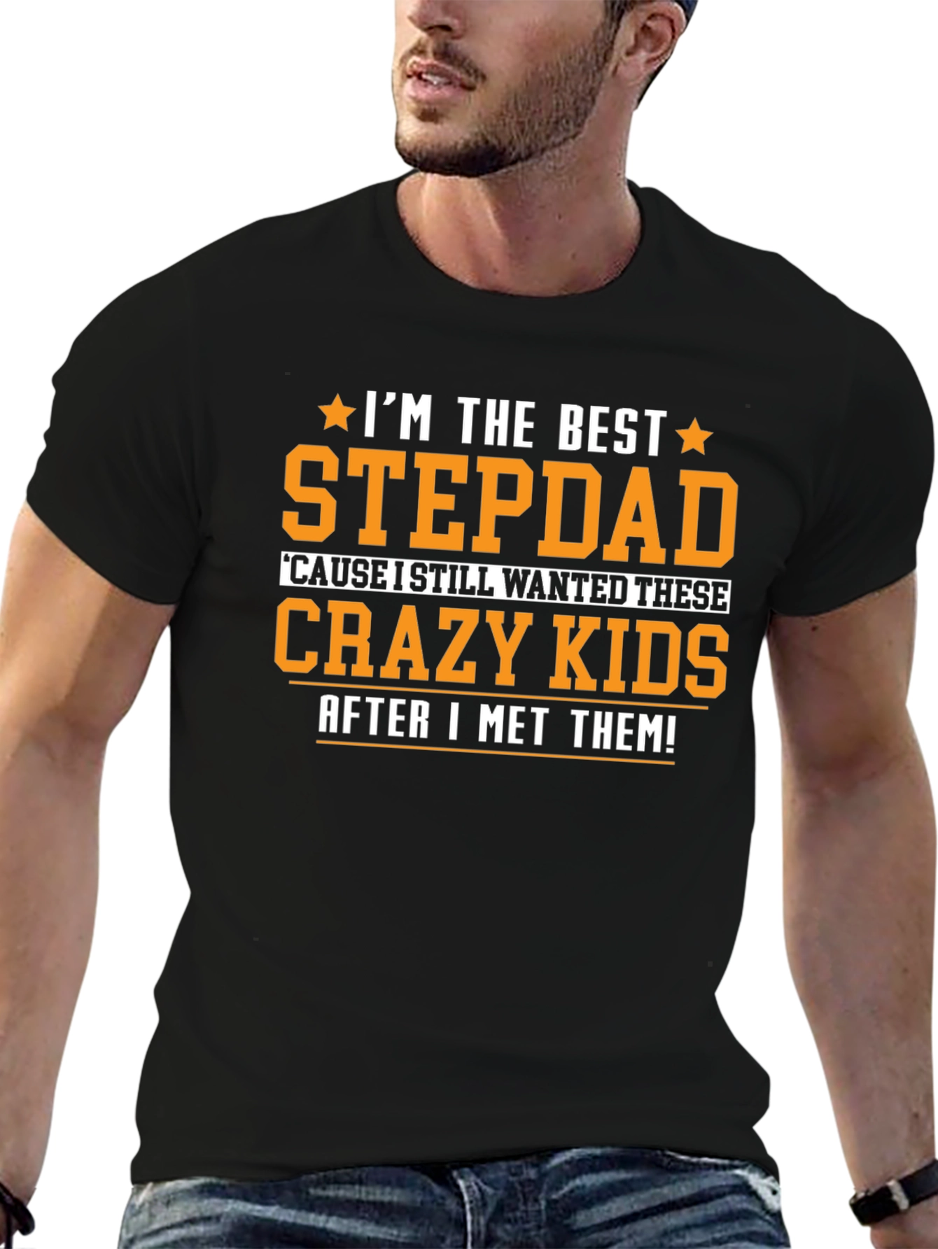 Best Stepdad Ever T-Shirt - Crazy Kids