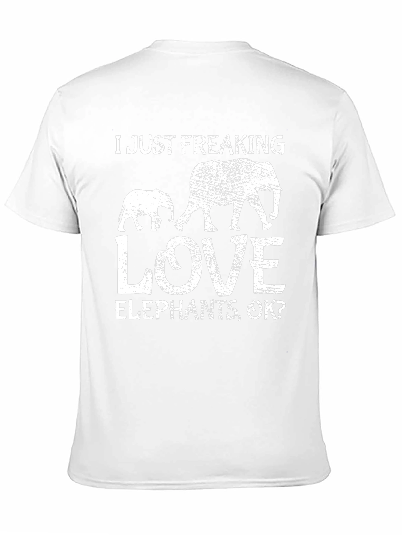 I Just Freaking Love Elephants T-Shirt