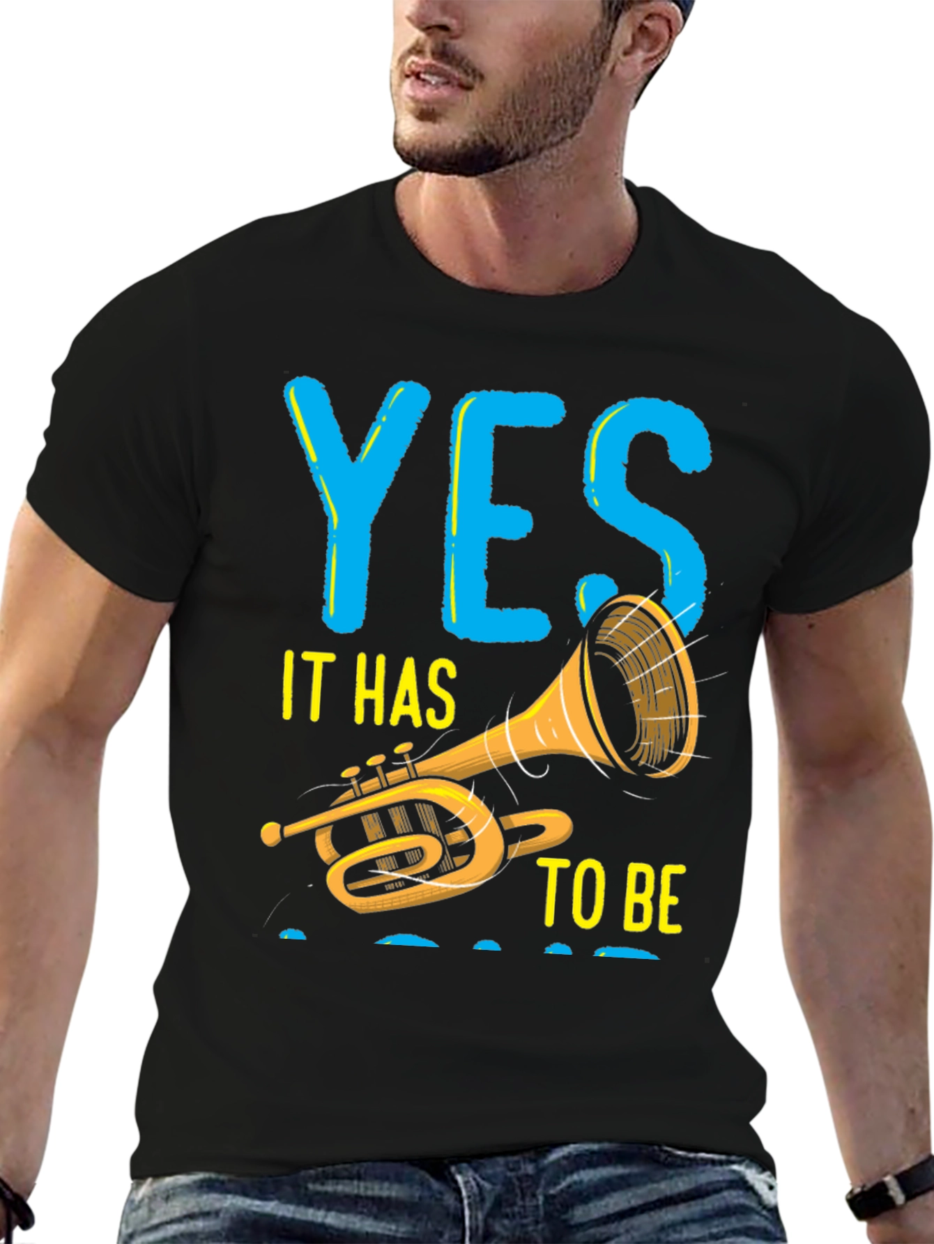 Yes To Be Trumpet T-Shirt