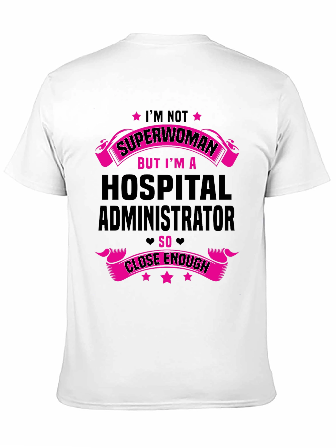 Hospital Administrator Superwoman T-Shirt