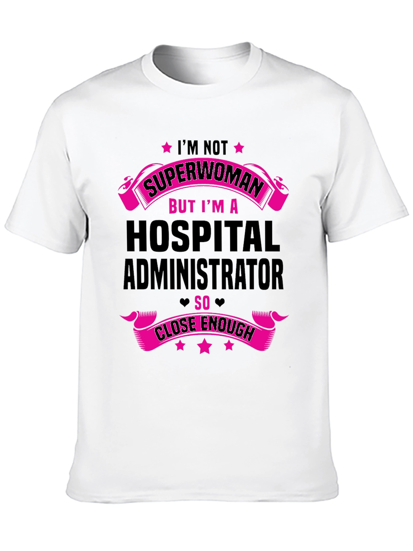 Hospital Administrator Superwoman T-Shirt