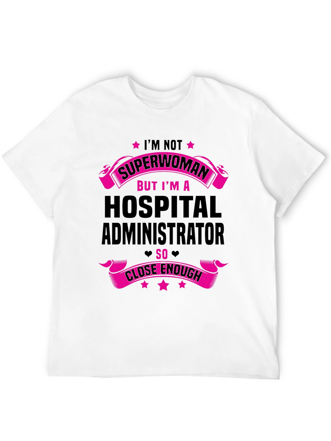 Hospital Administrator Superwoman T-Shirt