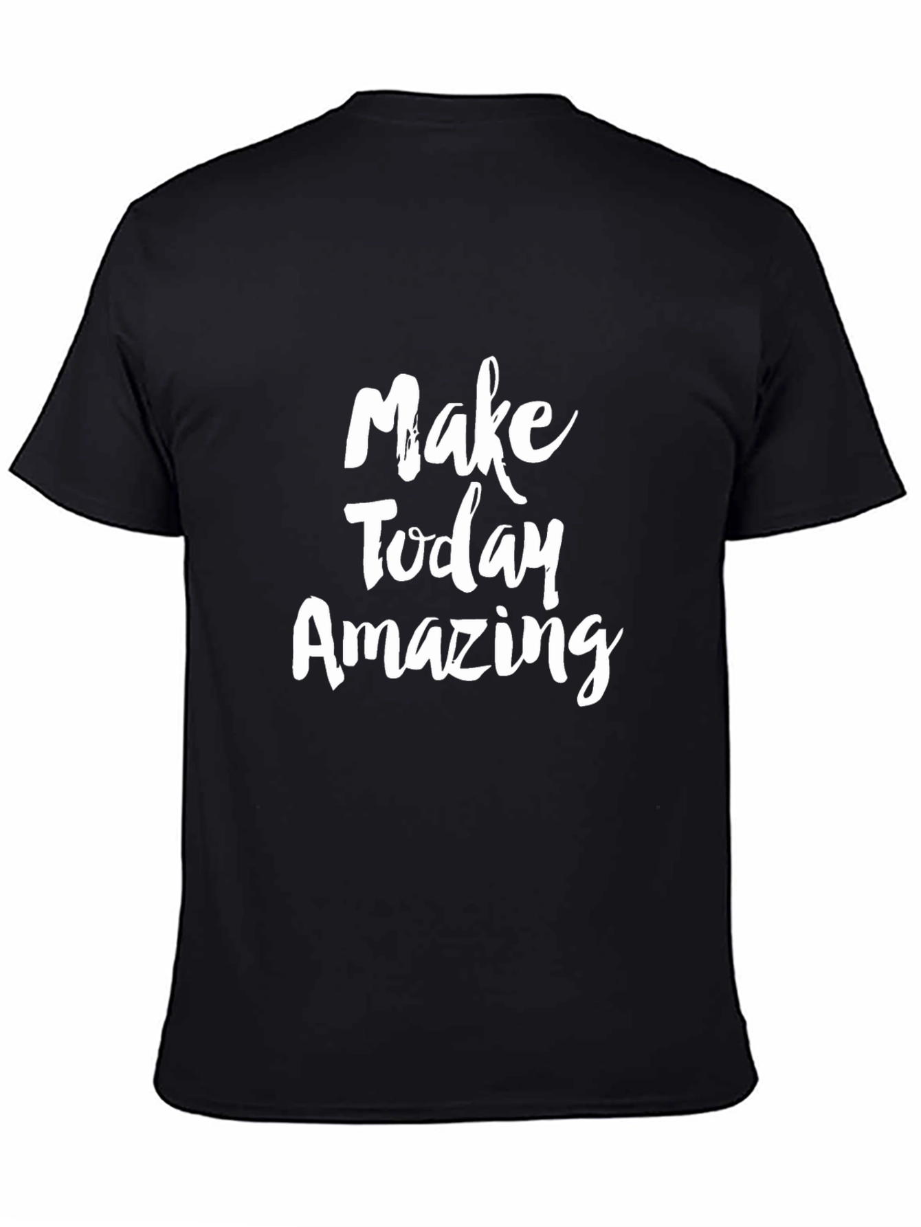 Inspiring Make Today Amazing Graphic Tee