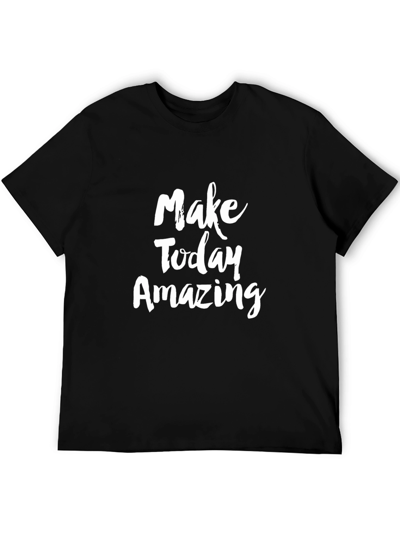 Inspiring Make Today Amazing Graphic Tee