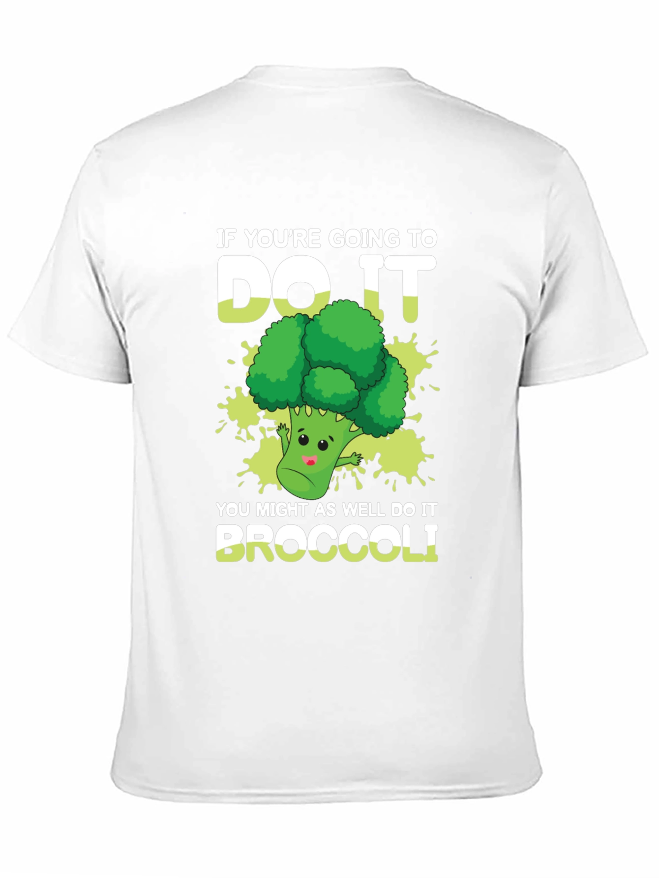 Broccoli T-Shirt: Do It Broccoli