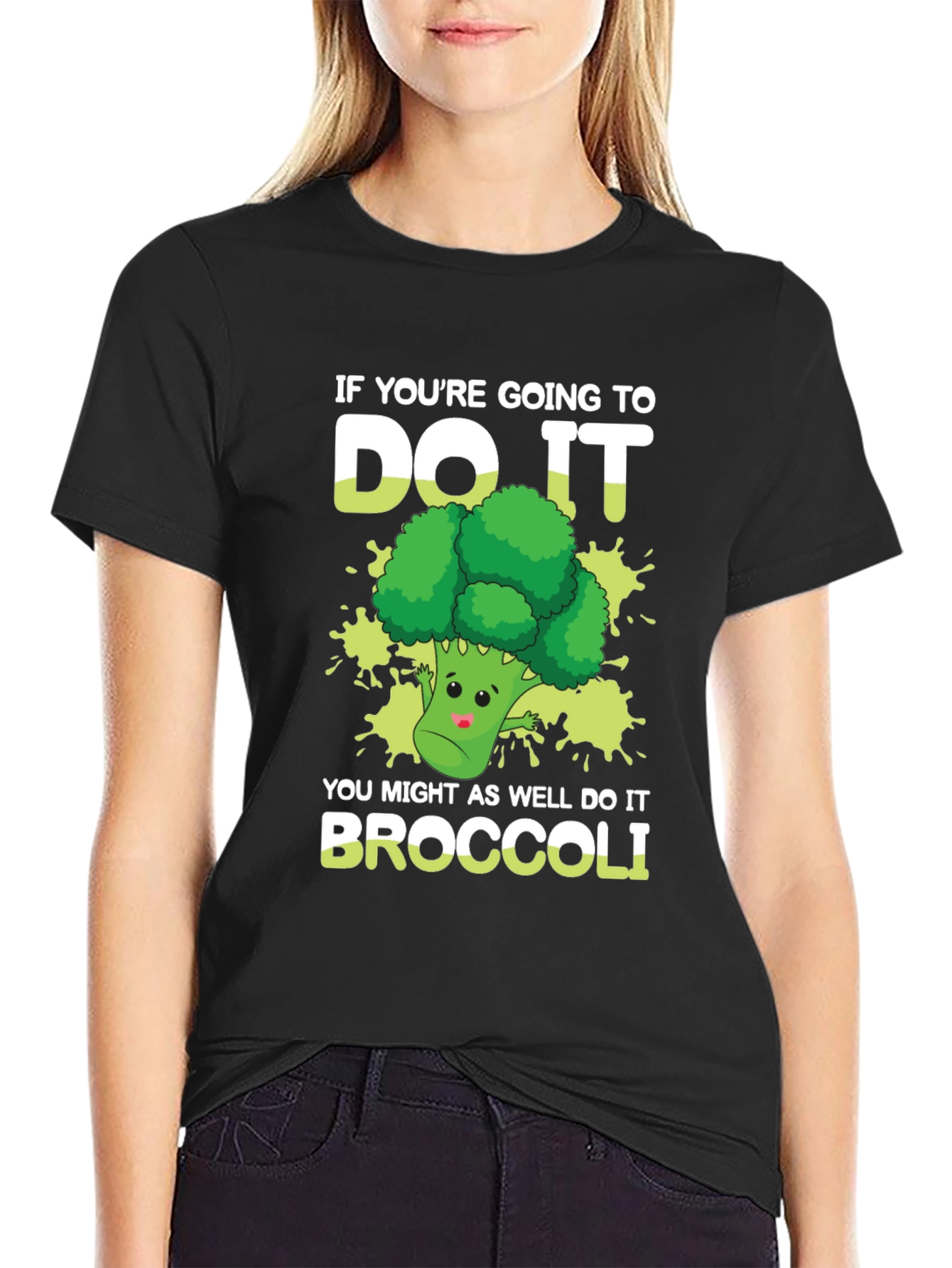 Broccoli T-Shirt: Do It Broccoli