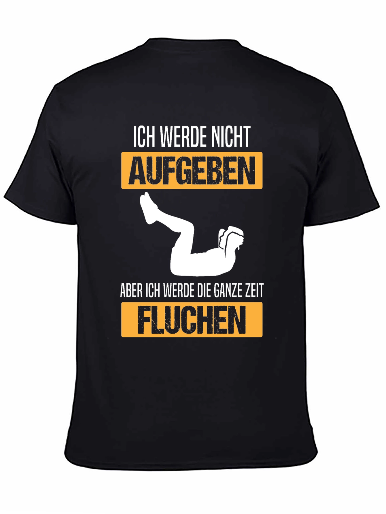 Ich Werde Nicht Aufgeben T-Shirt