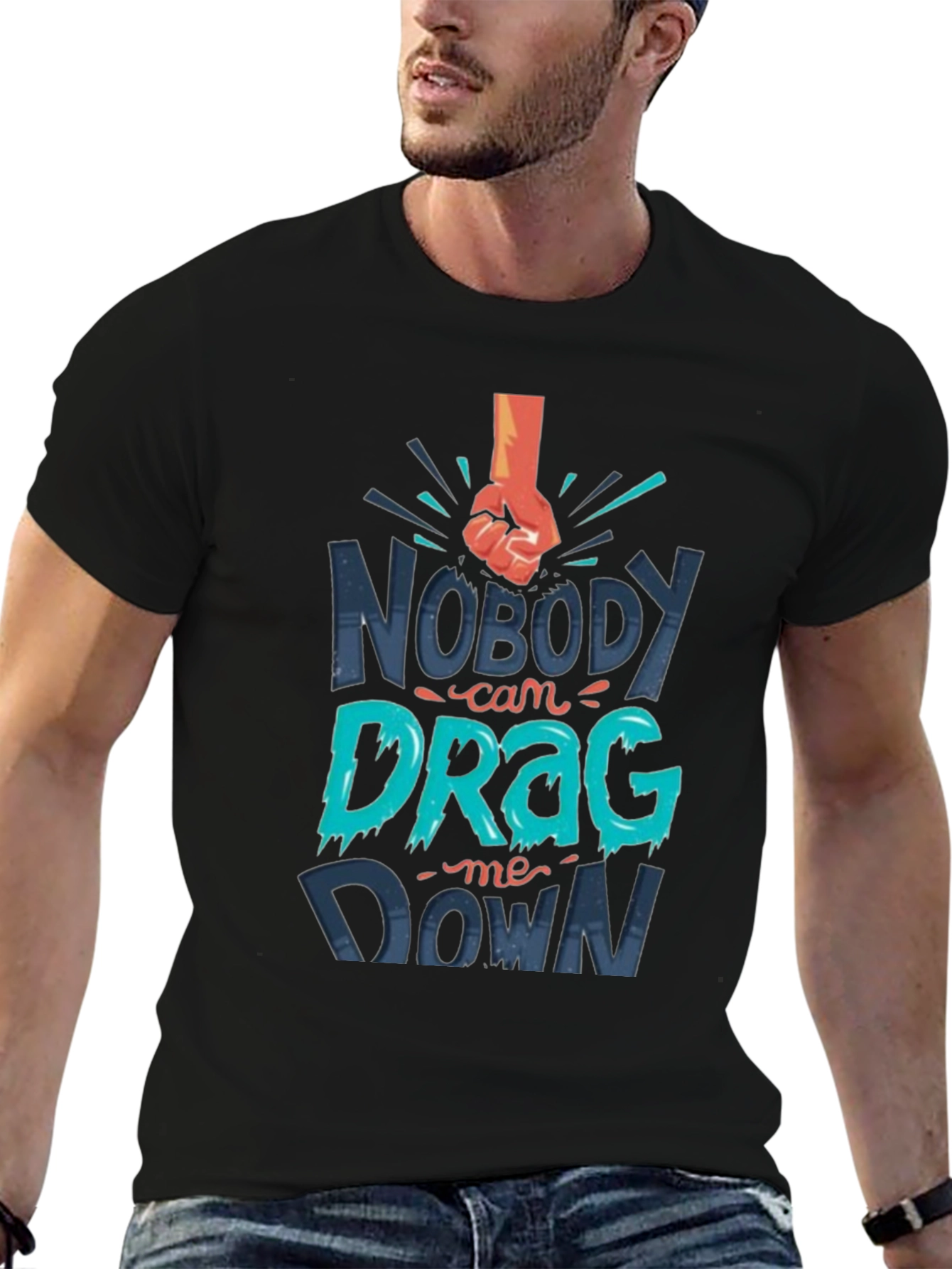 Nobody Can Drag Me Down Graphic T-Shirt