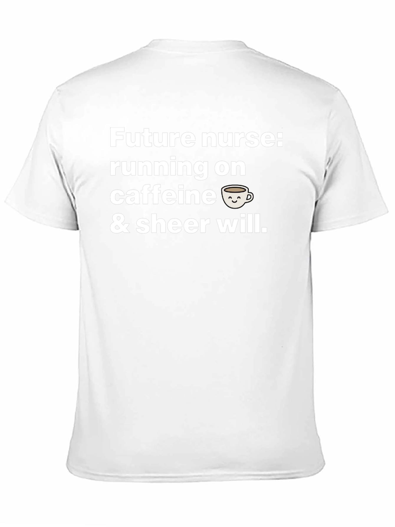 Future Nurse Caffeine Will T-Shirt