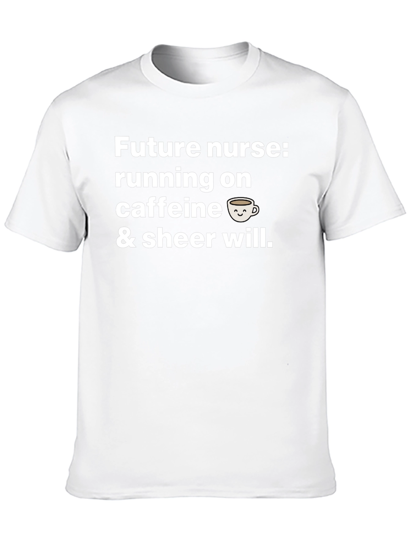 Future Nurse Caffeine Will T-Shirt