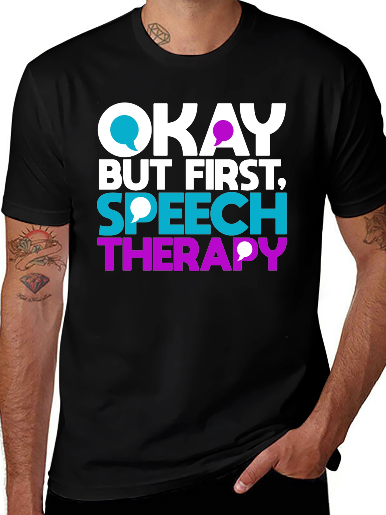 Okay But First Speech Therapy T-Shirt