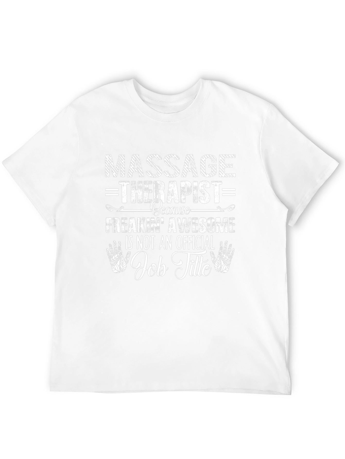 Massage Therapist Awesome Job Title Graphic T-Shirt
