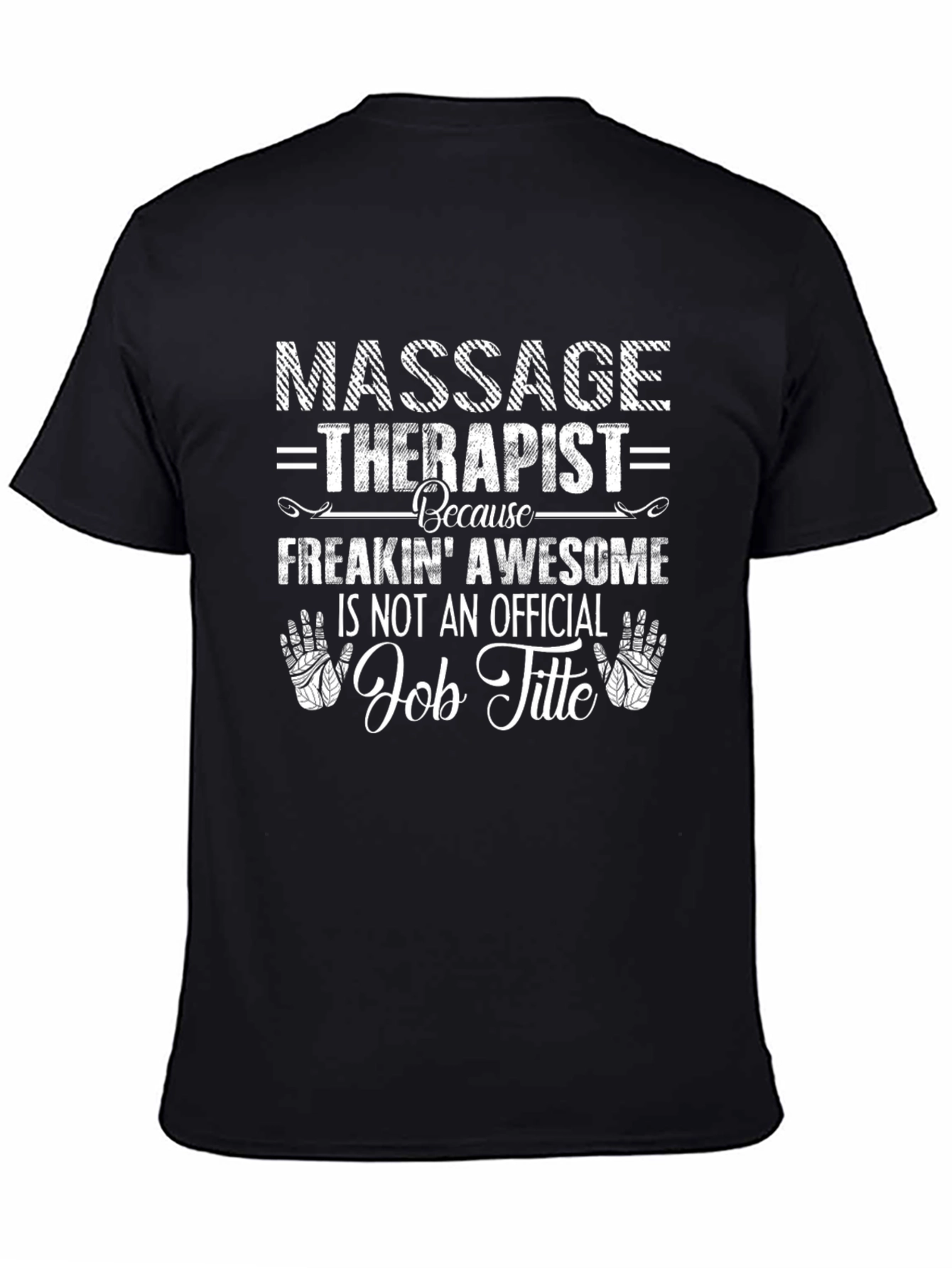 Massage Therapist Awesome Job Title Graphic T-Shirt