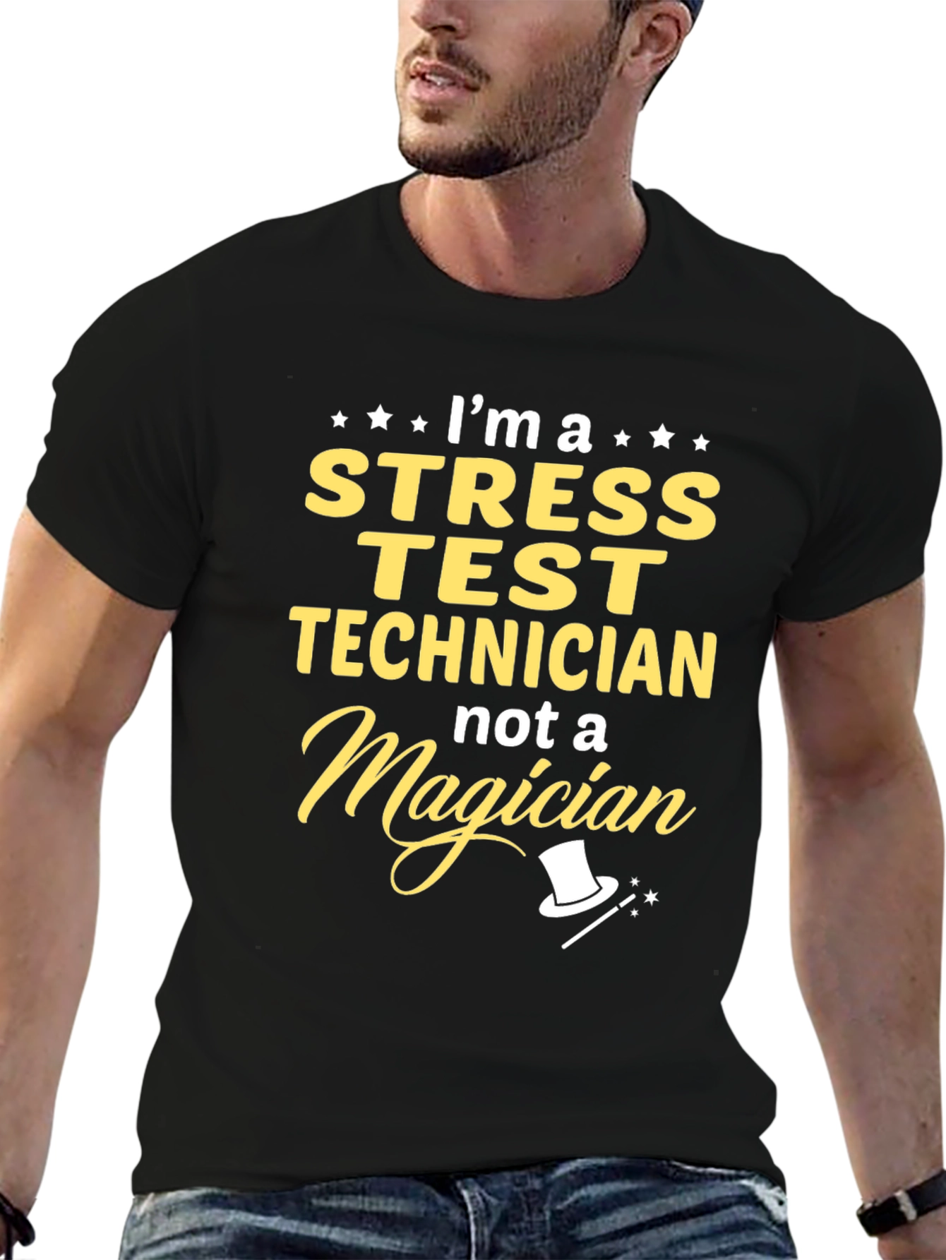 Stress Test Technician T-Shirt - Not A Magician Design