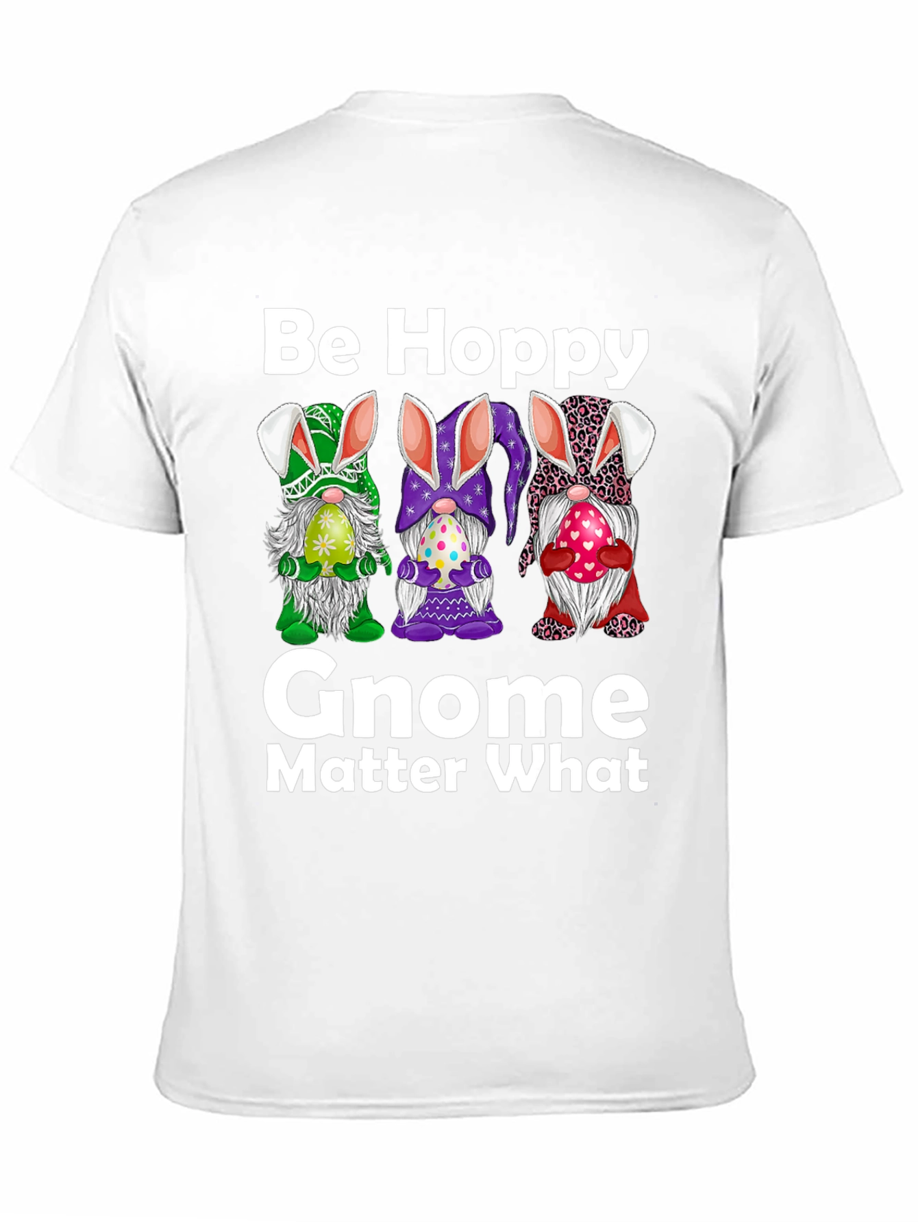 Be Hoppy Gnome Easter T-Shirt