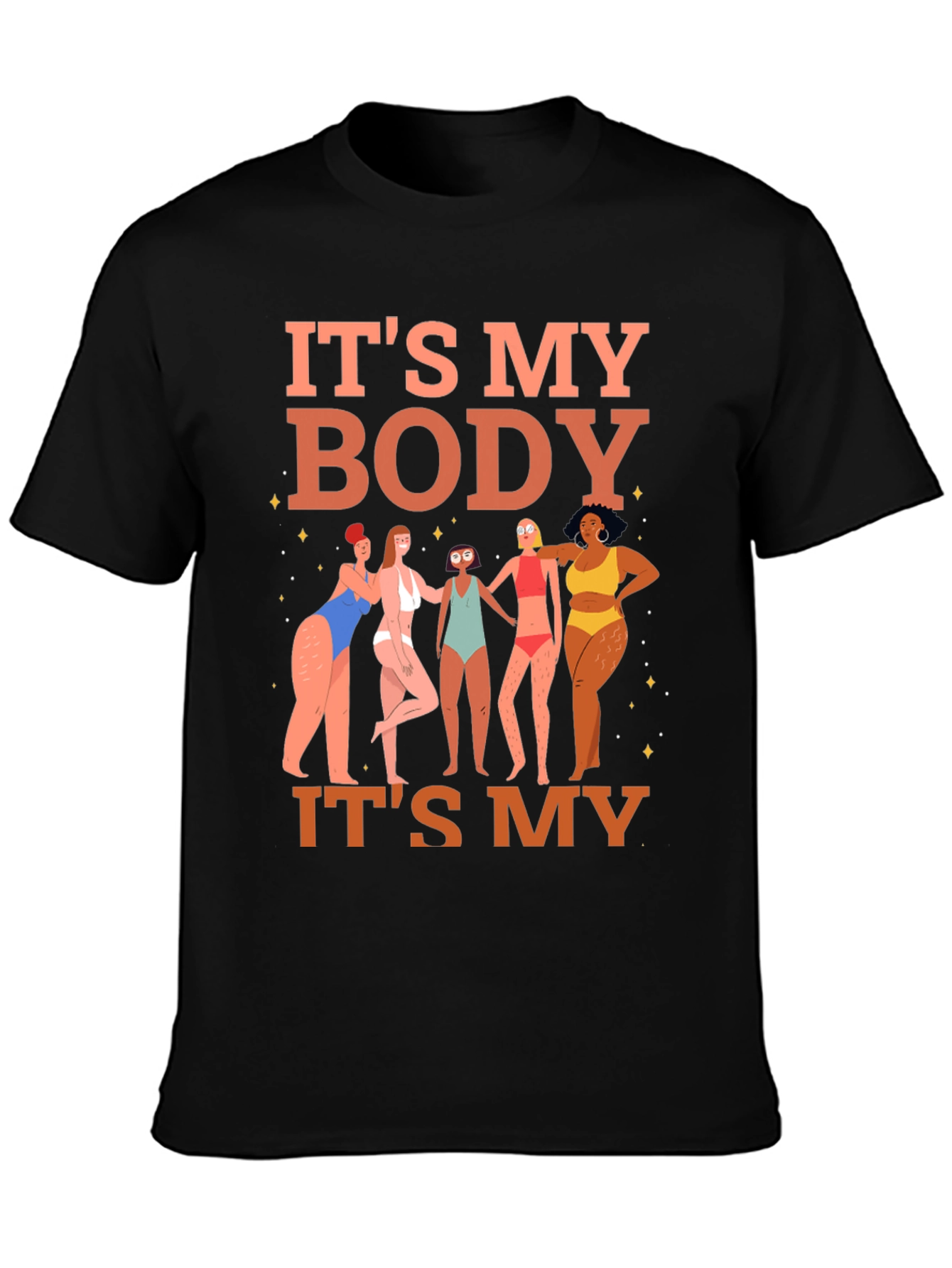 Its My Body T-Shirt - Womens Rights Graphic Tee