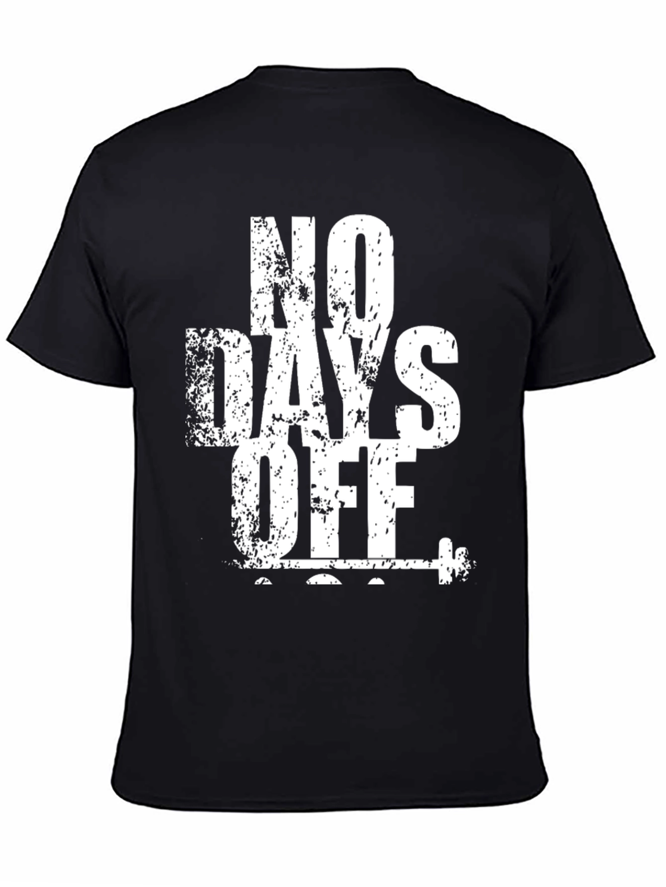 No Days Off Graphic T-Shirt