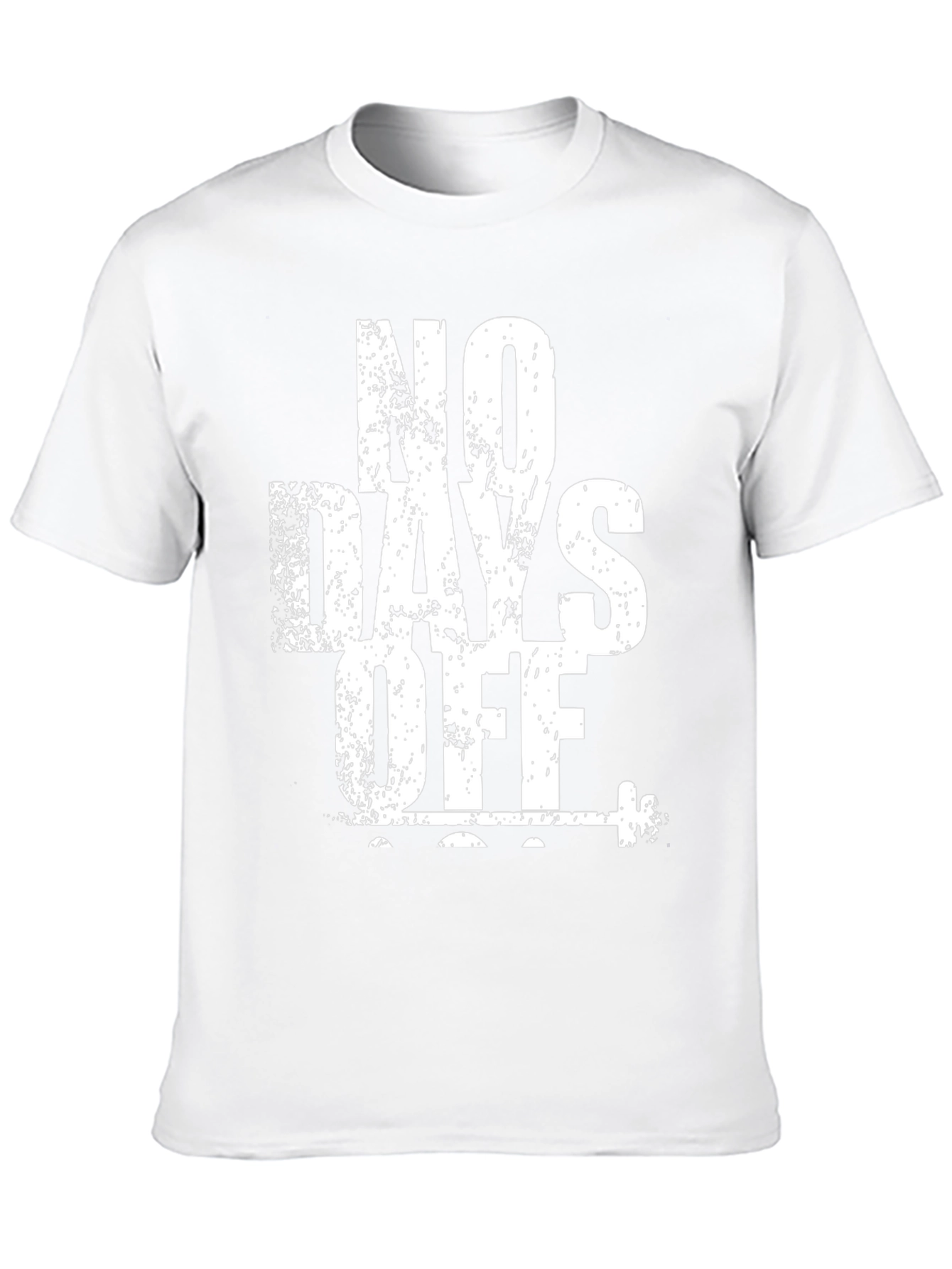 No Days Off Graphic T-Shirt