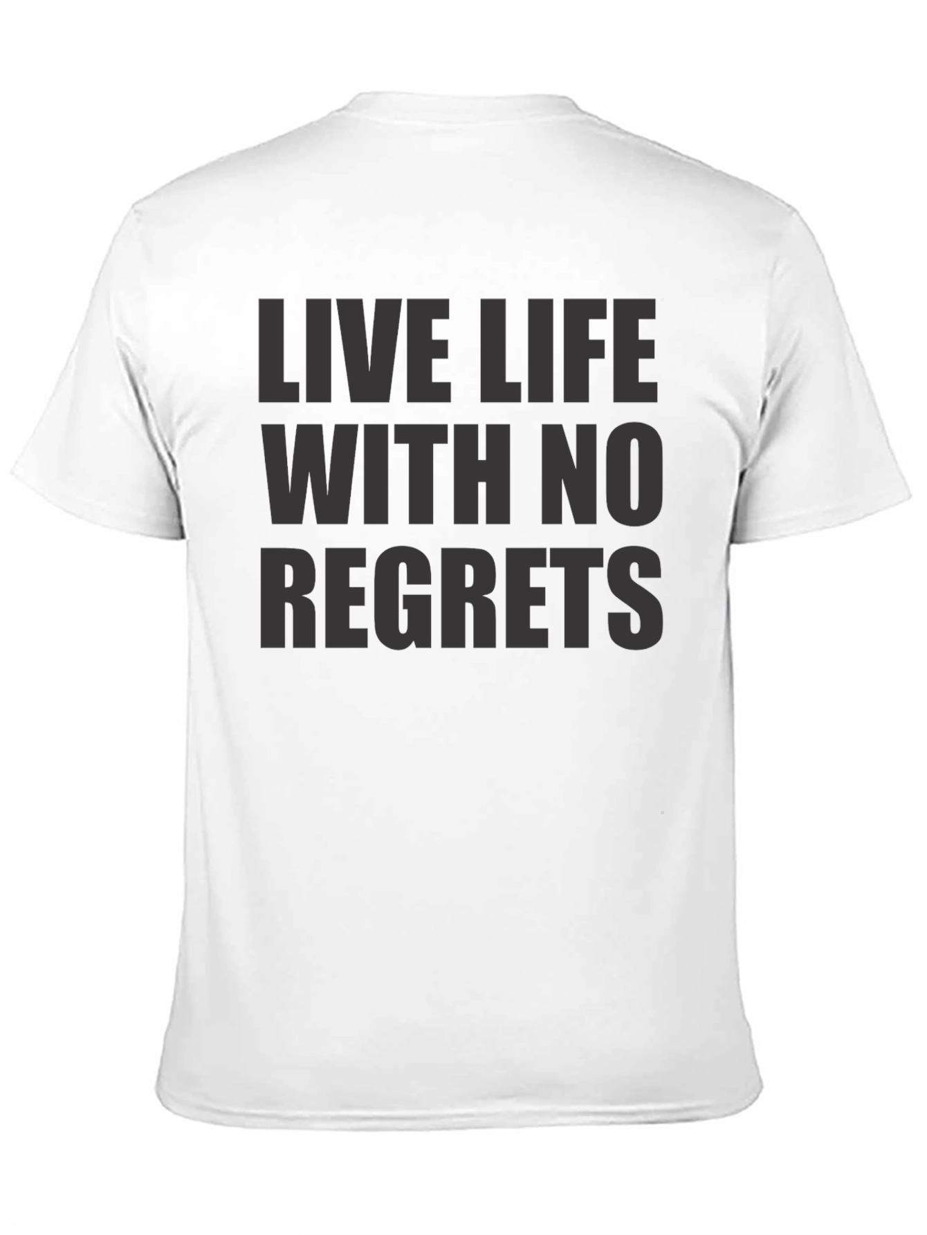 Live Life With No Regrets T-Shirt
