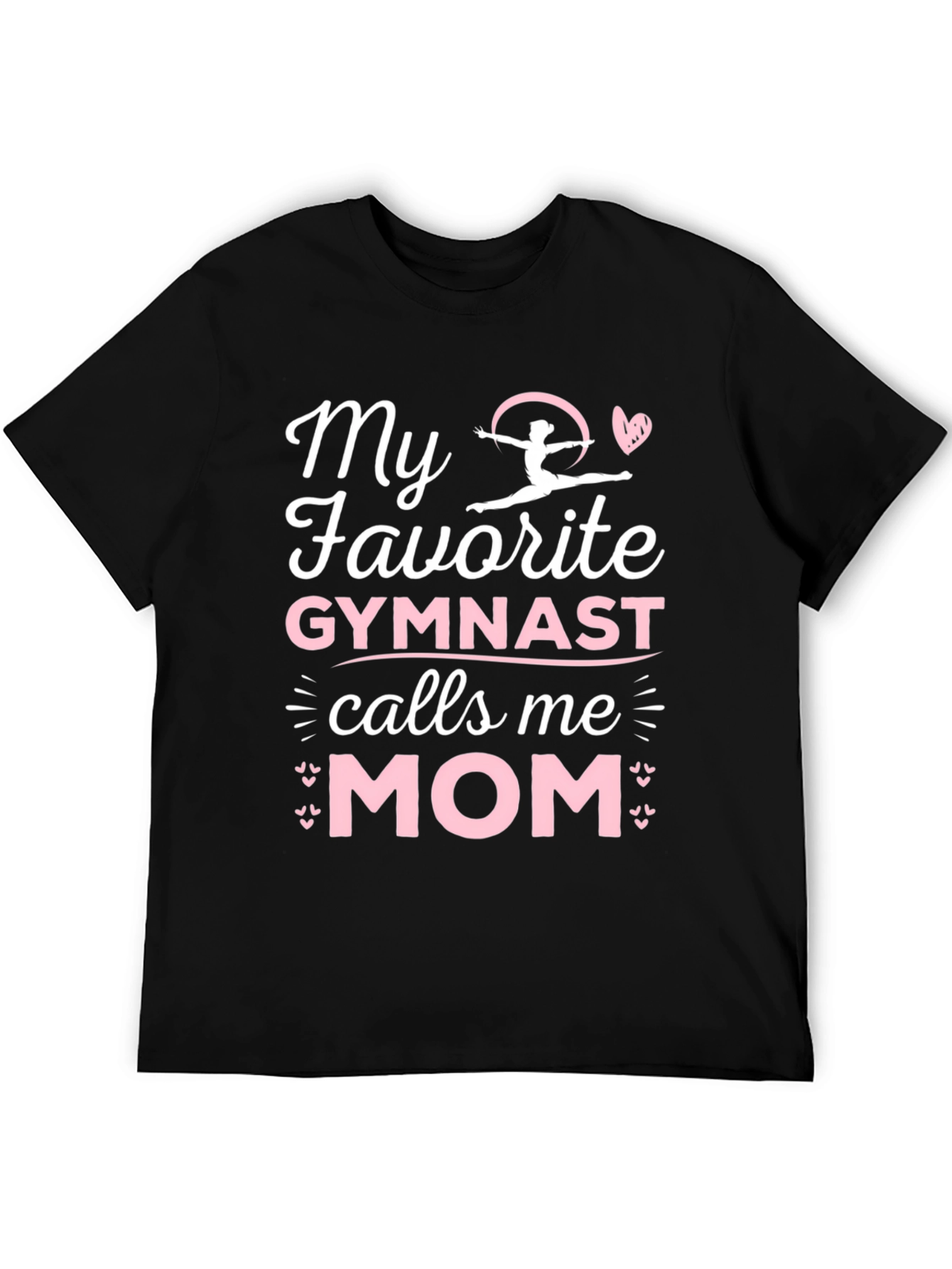 My Favorite Gymnast Calls Me Mom T-Shirt