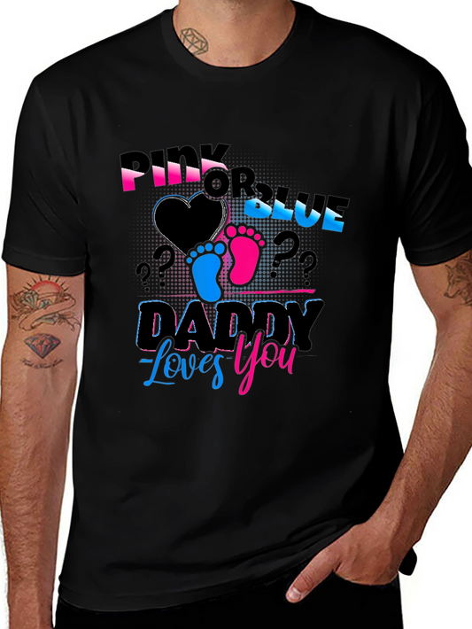 Pink or Blue Daddy Loves You Gender Reveal T-Shirt