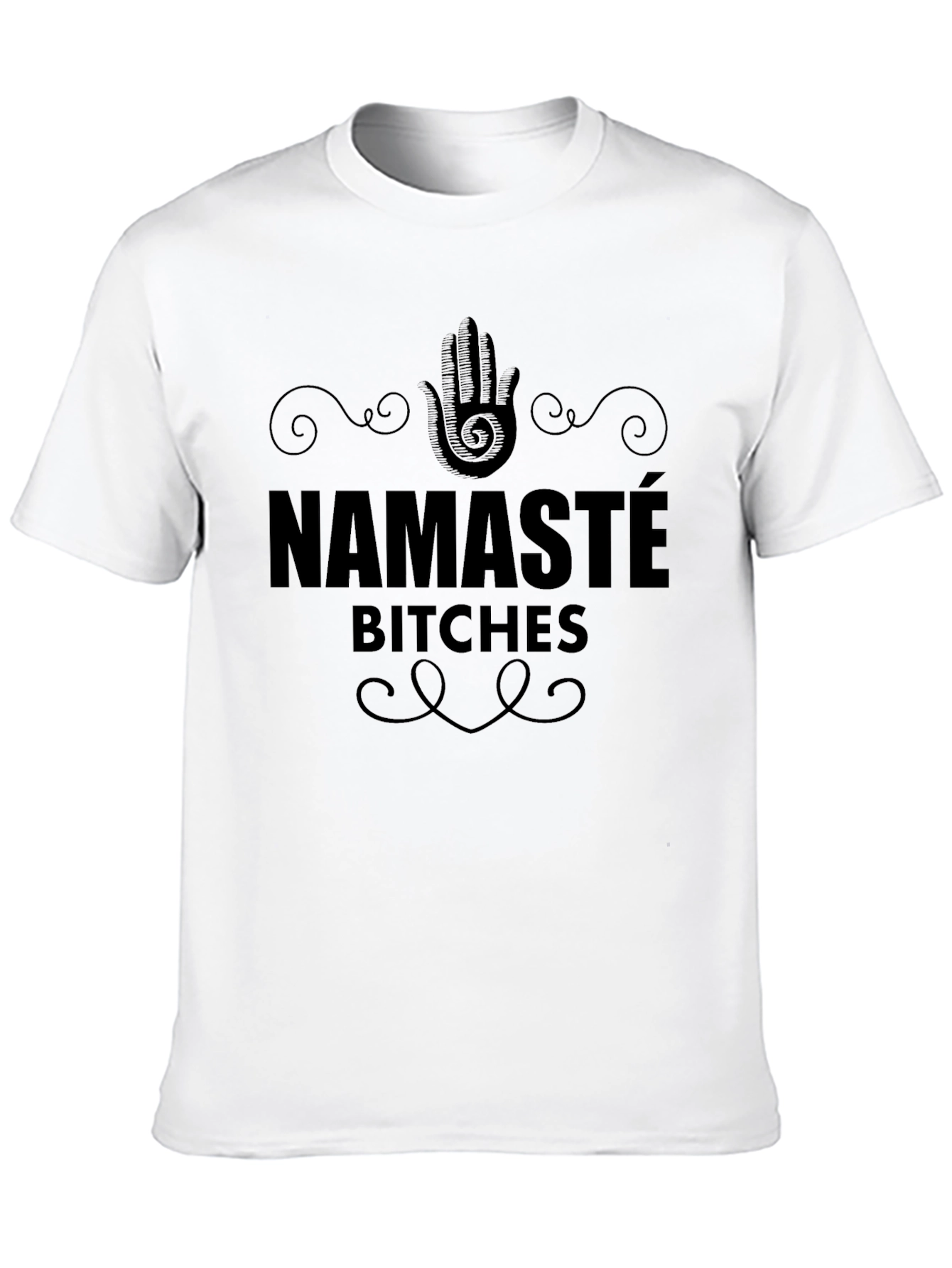 Namaste Bitches Graphic Tee - Relaxed Fit