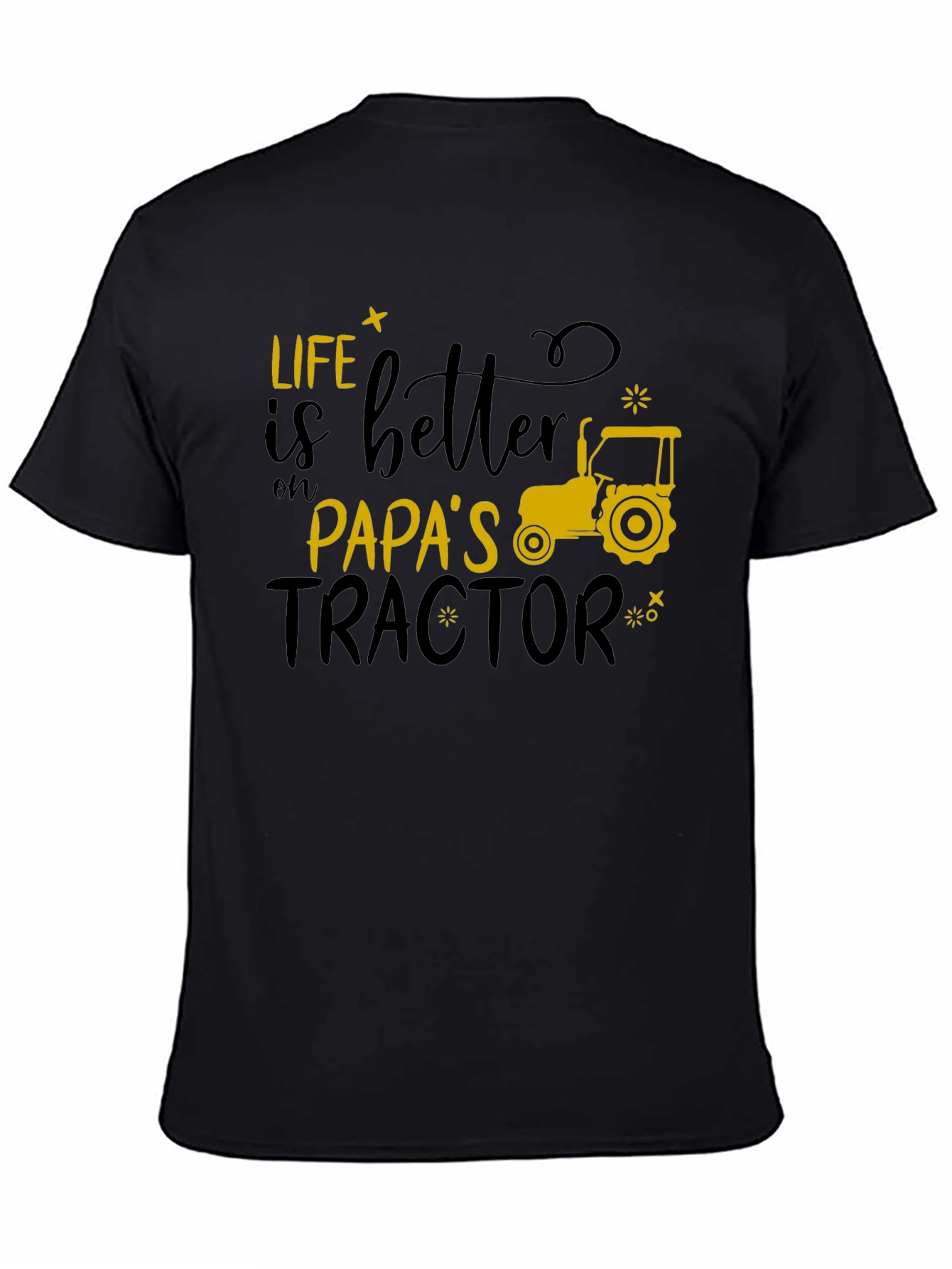 Life Is Better On Papas Tractor T-Shirt