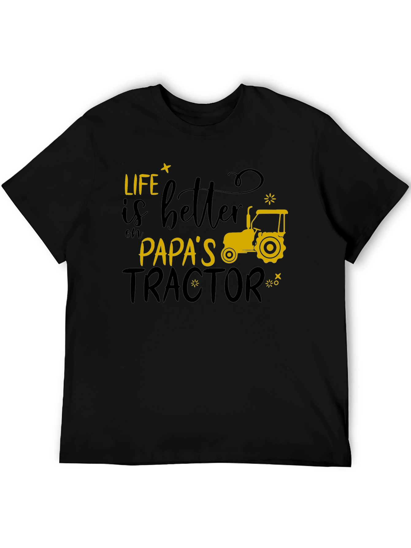 Life Is Better On Papas Tractor T-Shirt