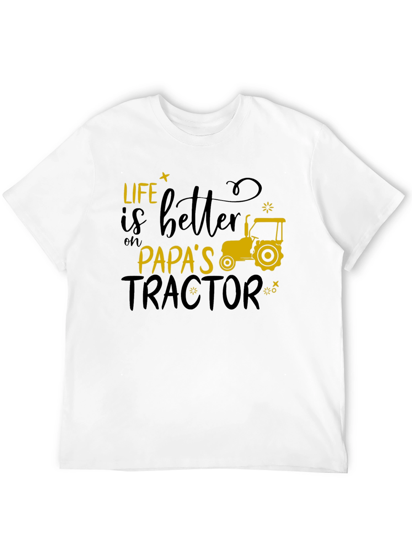 Life Is Better On Papas Tractor T-Shirt