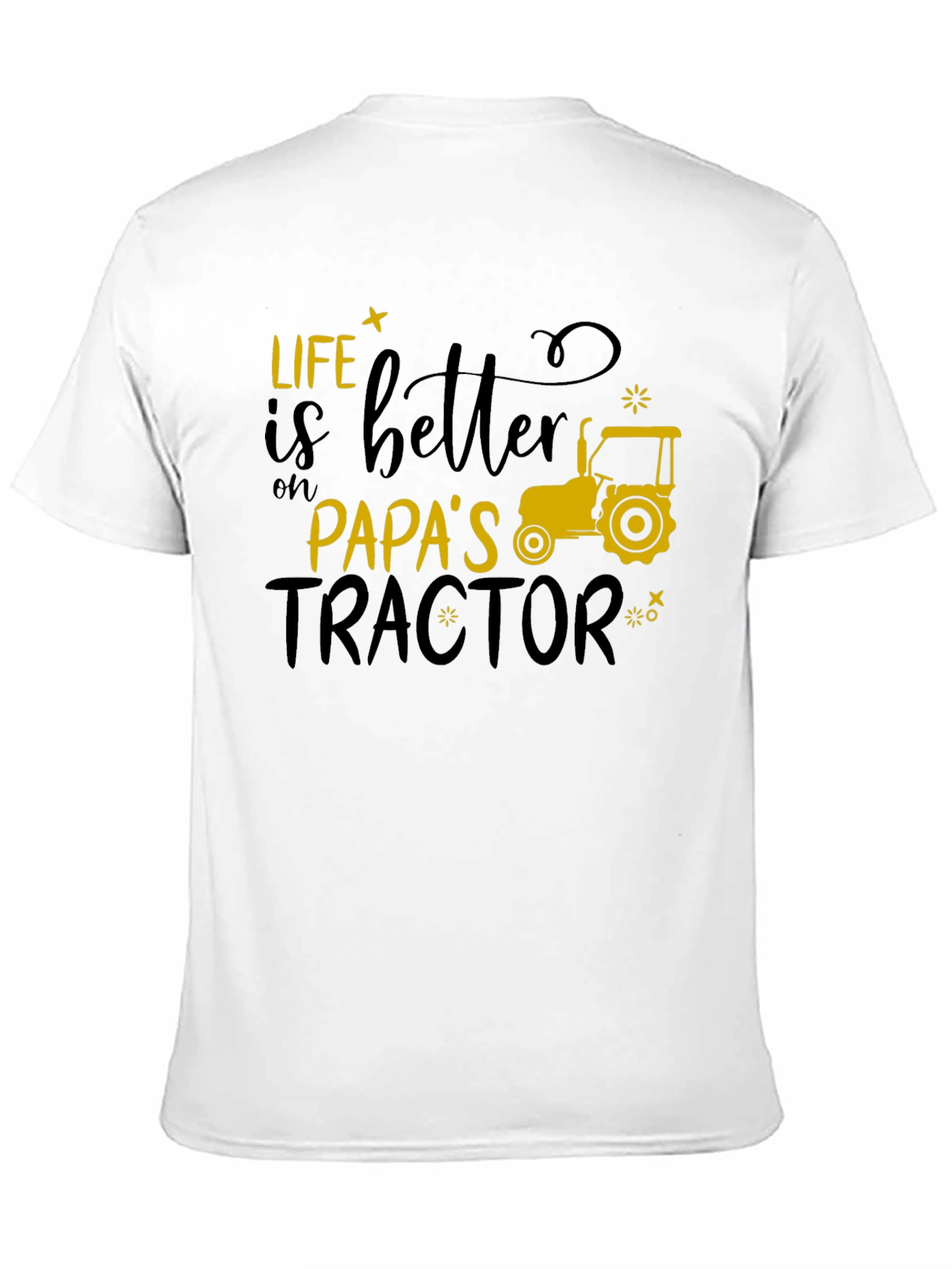 Life Is Better On Papas Tractor T-Shirt