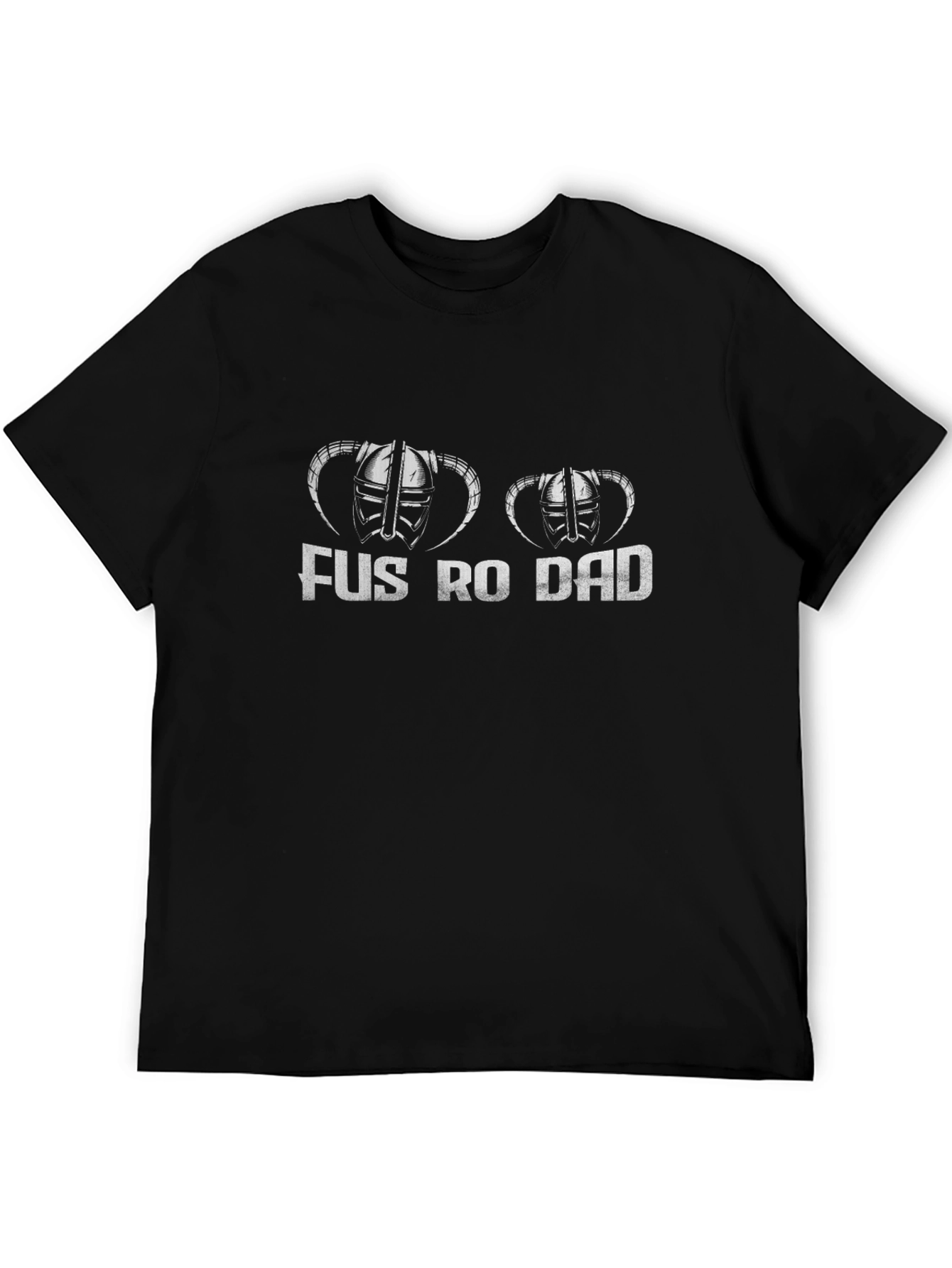 Fus Ro Dad T-Shirt - Funny Gamer Dad Tee