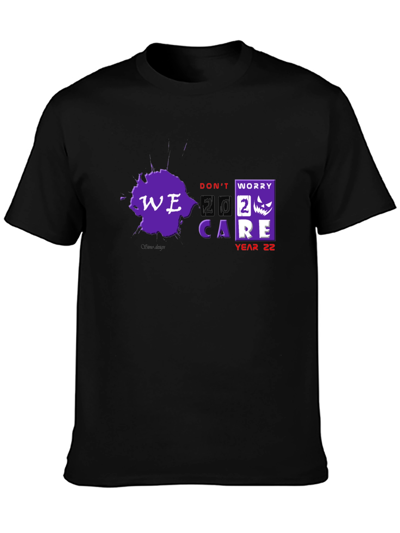 Dont Worry We Care Year 22 T-Shirt
