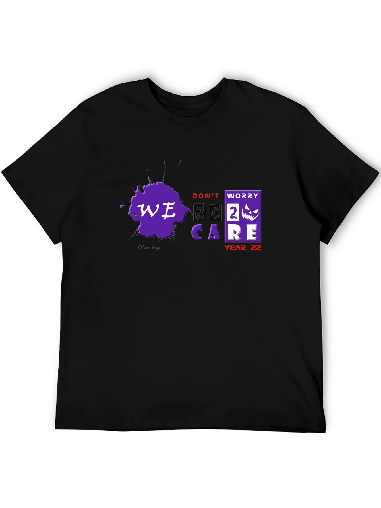 Dont Worry We Care Year 22 T-Shirt