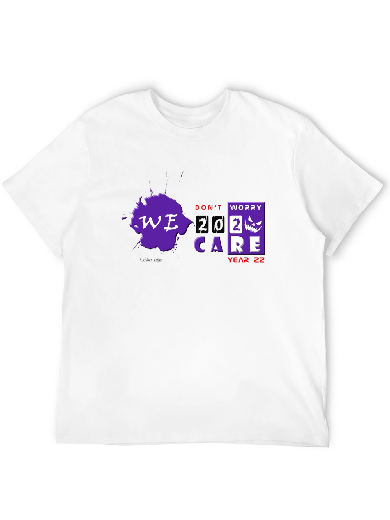 Dont Worry We Care Year 22 T-Shirt