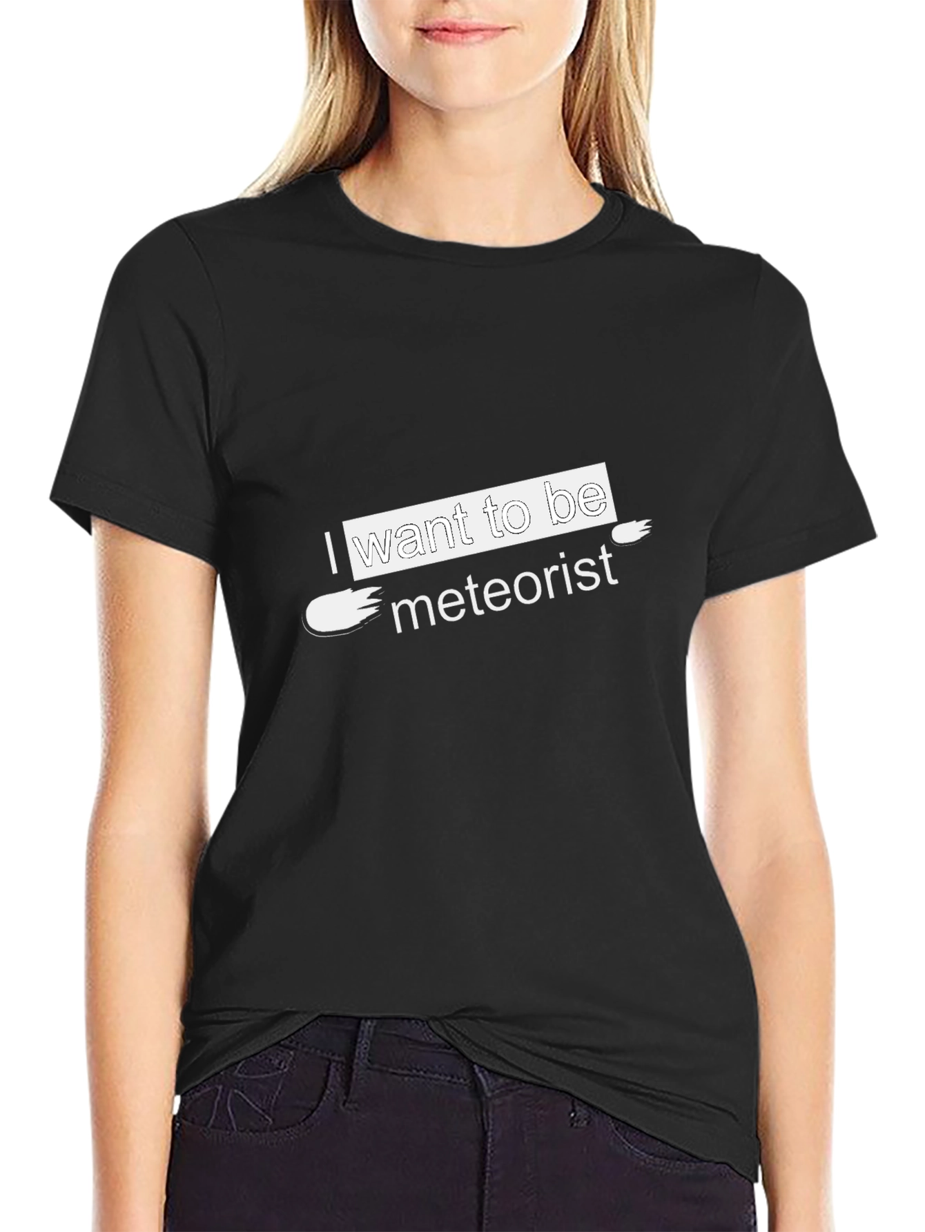 I Want to Be Meteorist Black T-Shirt