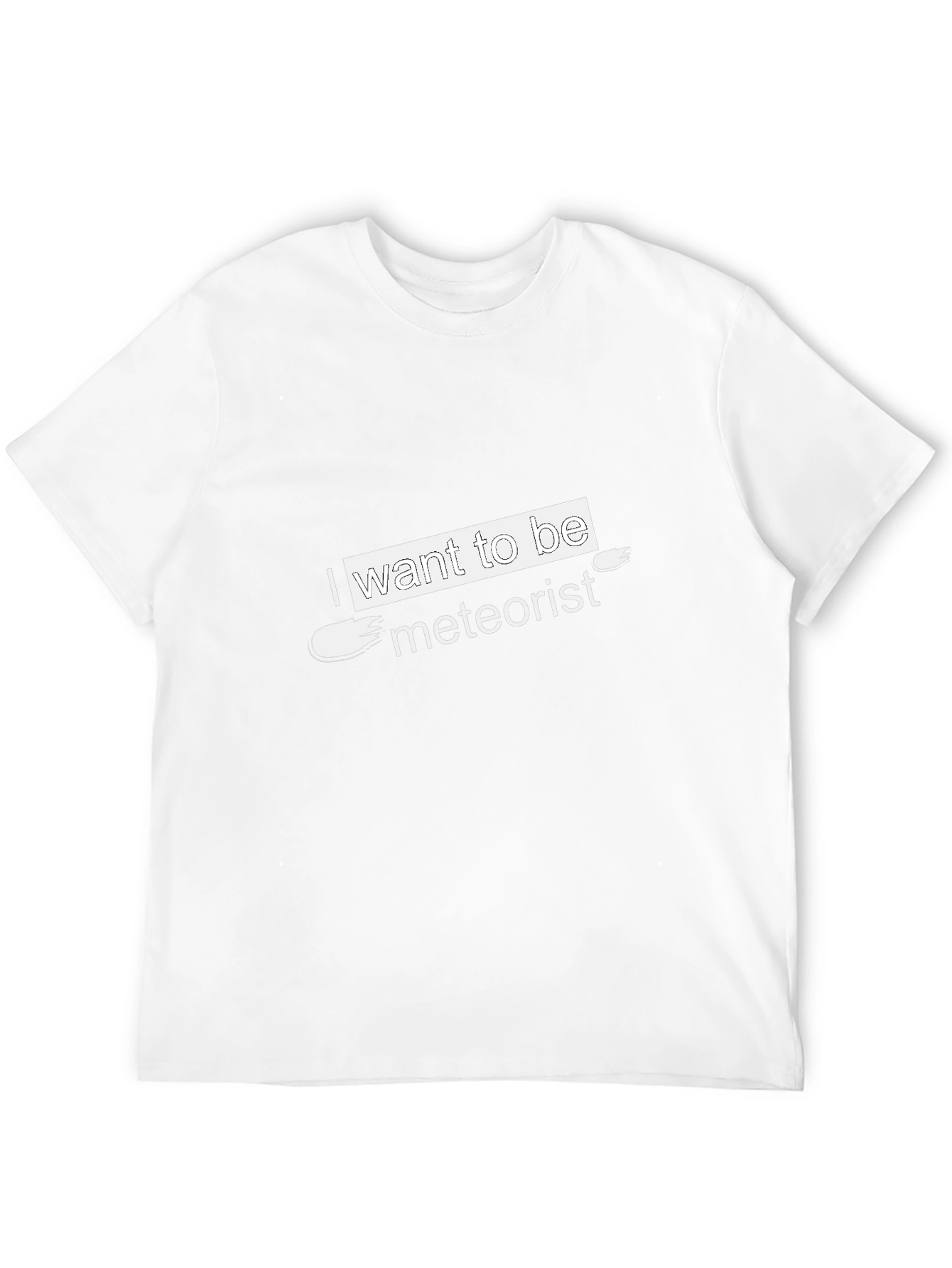 I Want to Be Meteorist Black T-Shirt