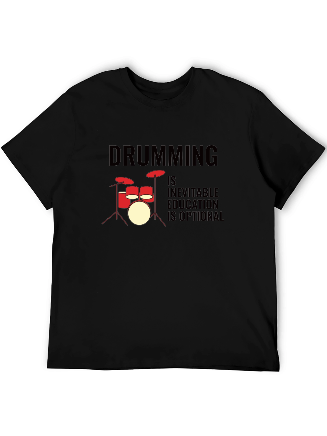 Drumming Inevitable T-Shirt - Music Lover Tee