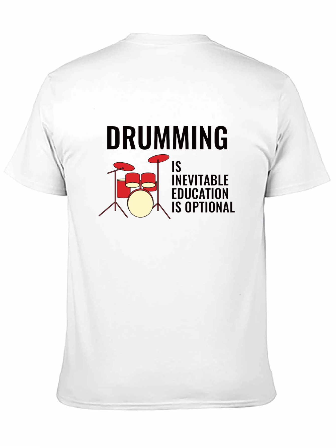 Drumming Inevitable T-Shirt - Music Lover Tee