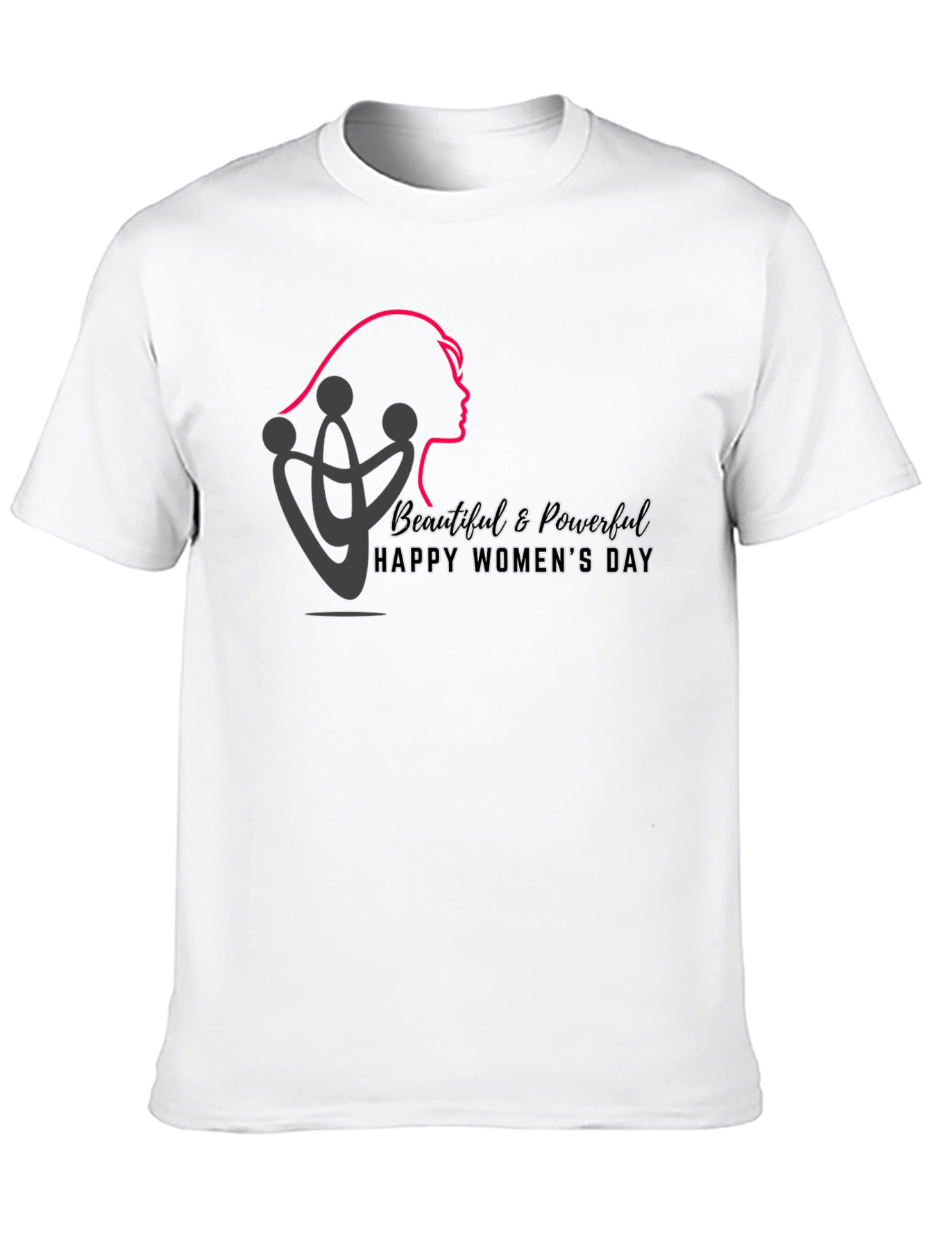 Womens Day T-Shirt - Beautiful & Powerful
