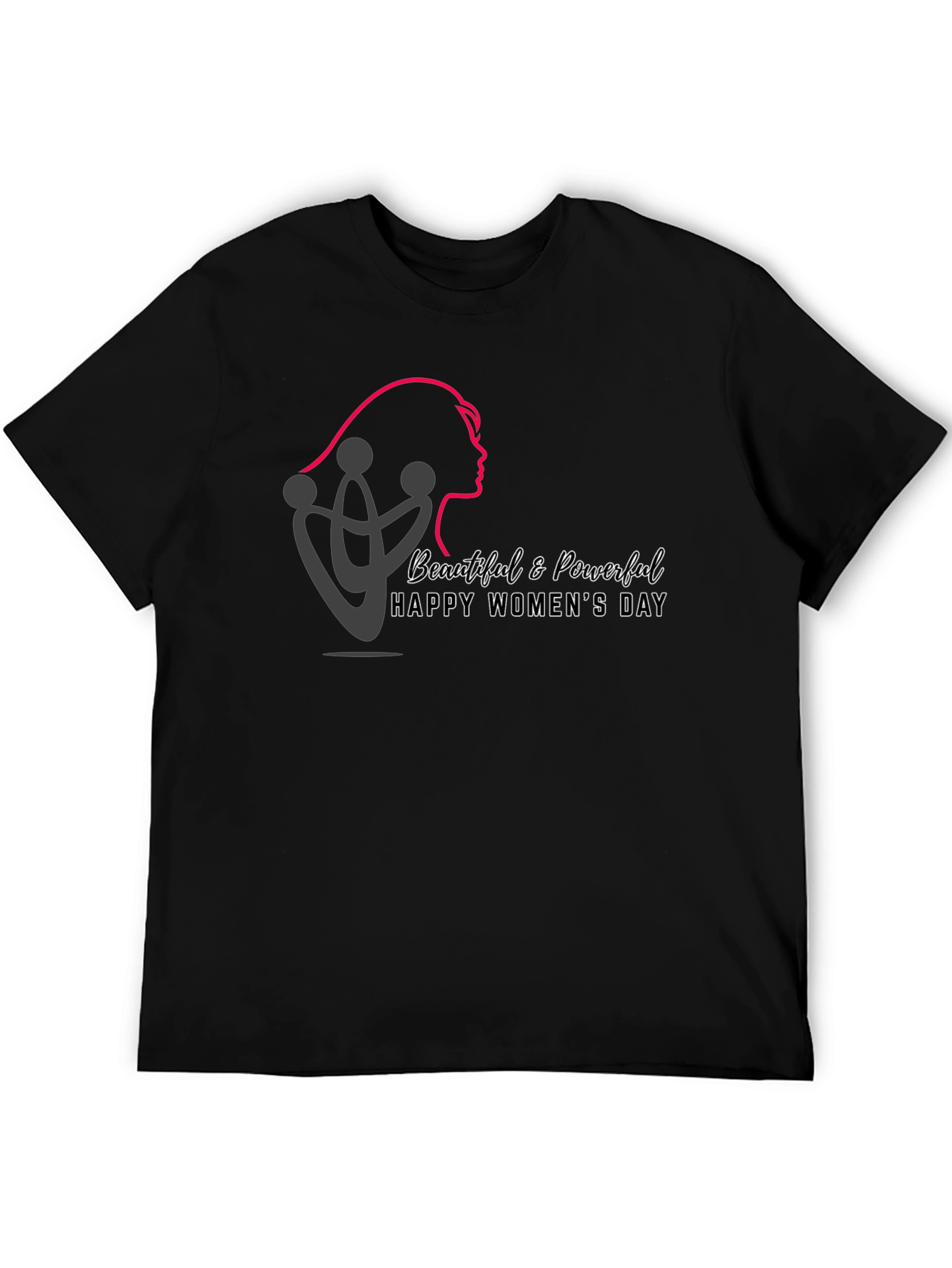 Womens Day T-Shirt - Beautiful & Powerful