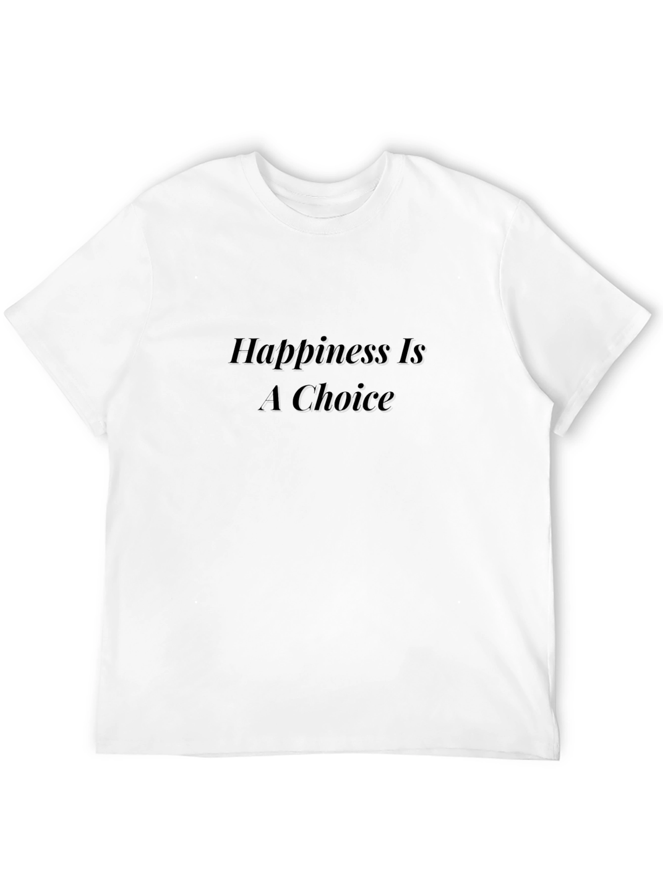 Happiness Is A Choice Black T-Shirt