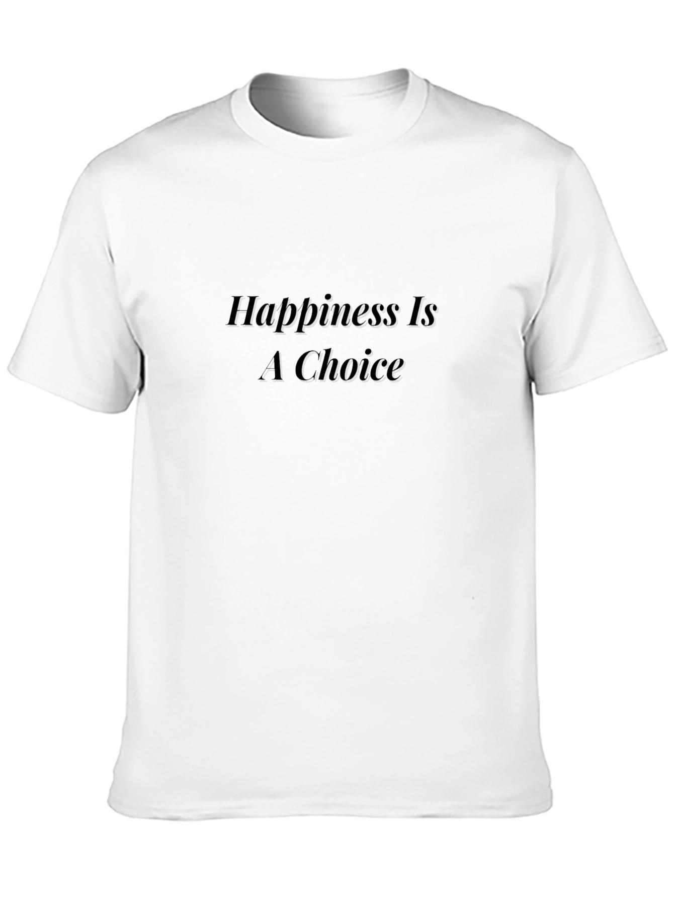 Happiness Is A Choice Black T-Shirt