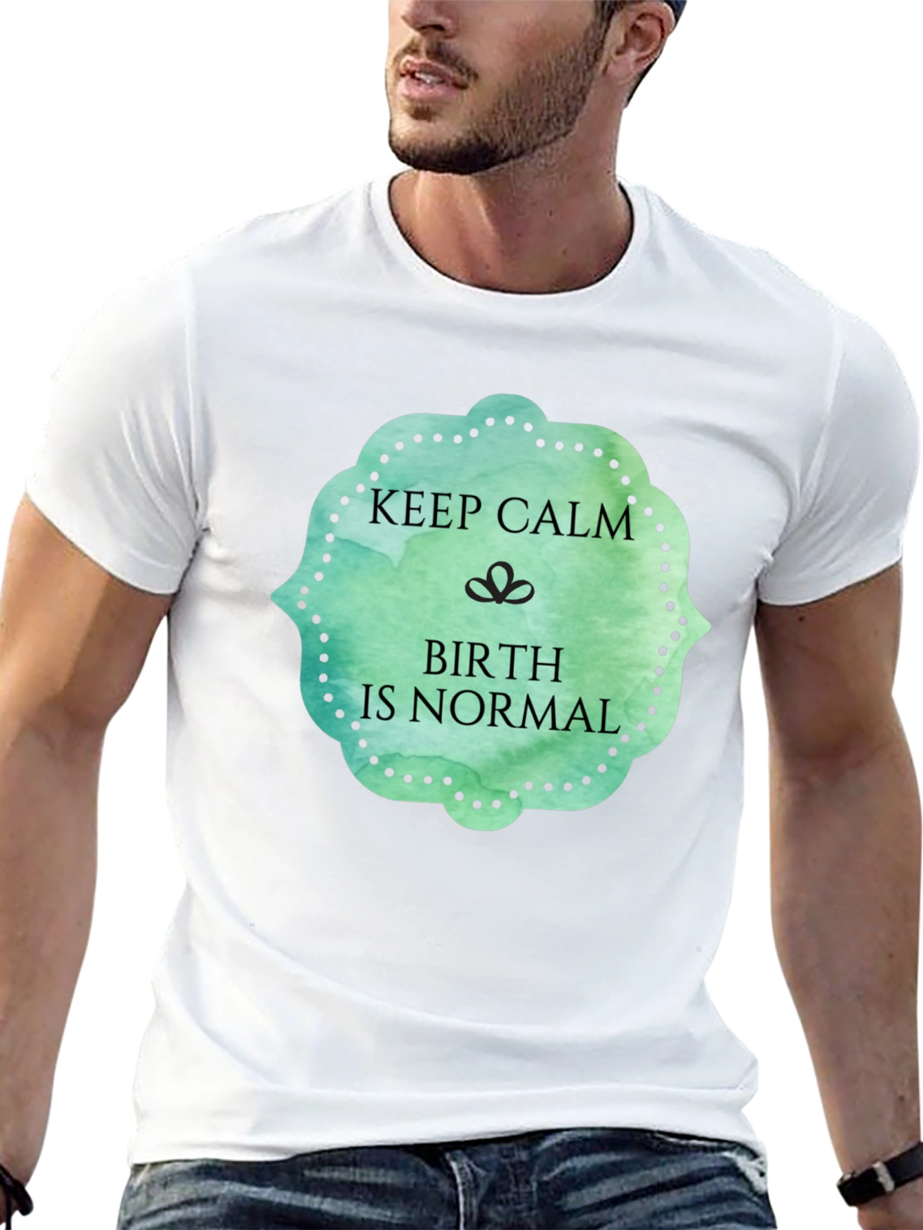 Keep Calm Birth Is Normal Graphic Tee