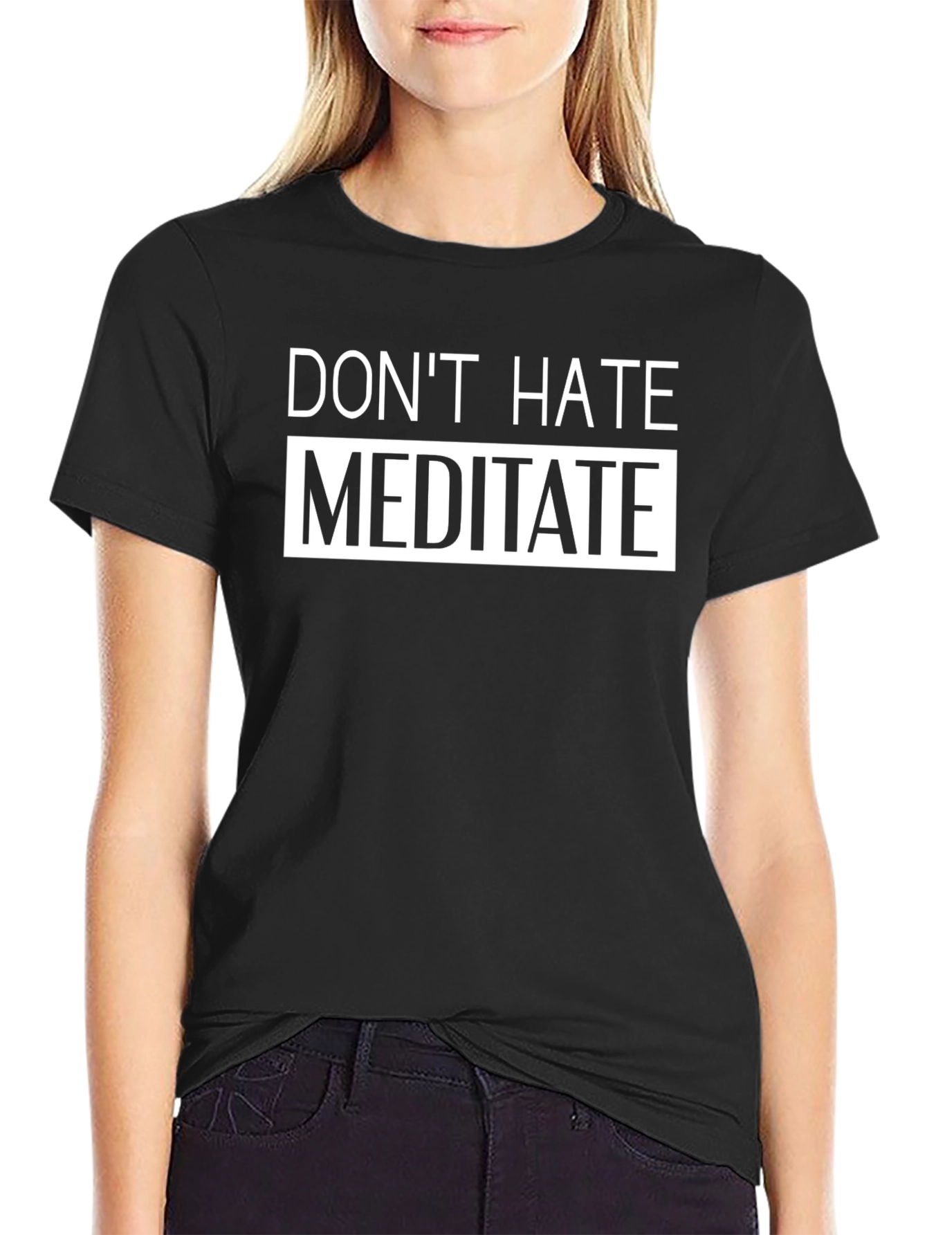 Dont Hate Meditate Black Graphic Tee